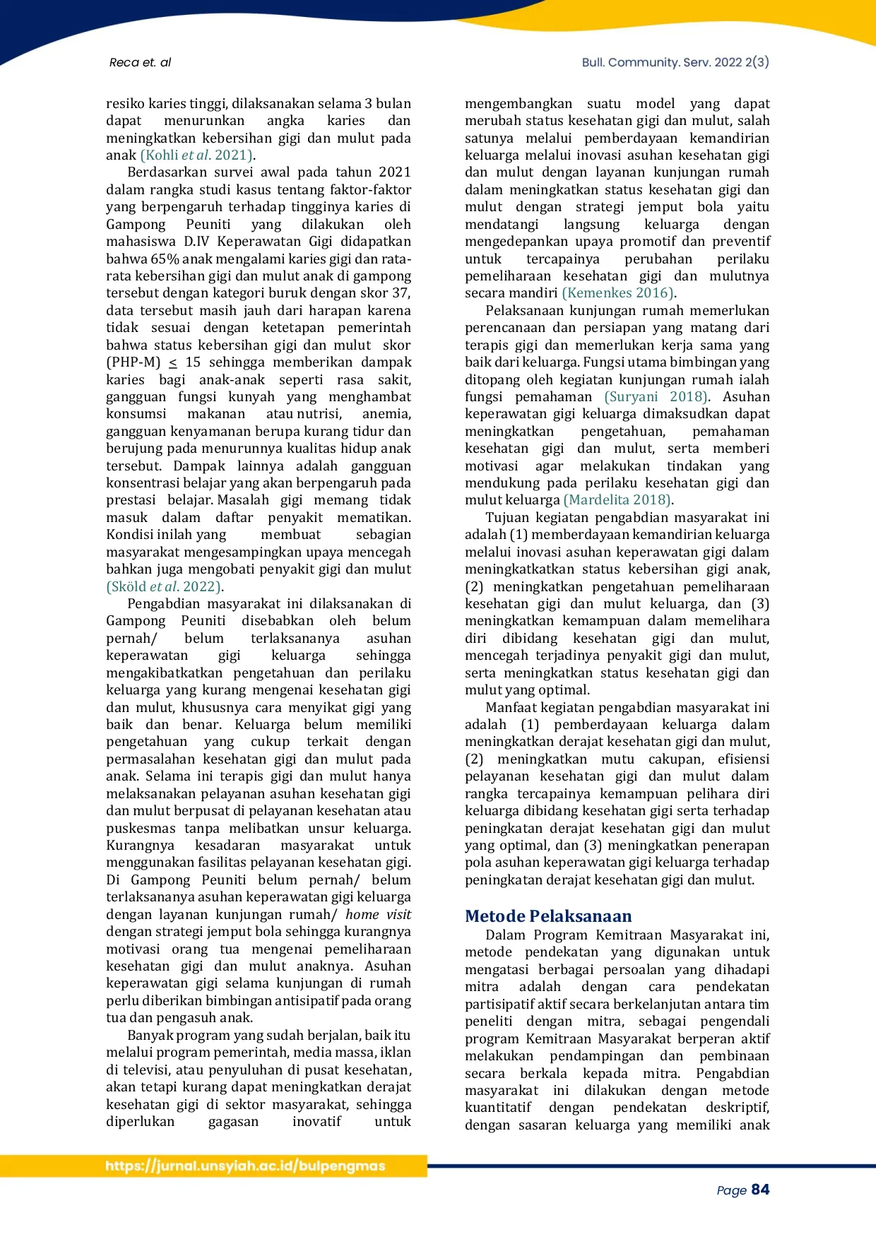 JURIS Pemberdayaan kemandirian keluarga melalui inovasi asuhan keperawatan gigi dalam meningkatkan status kesehatan gigi anak di Kota Banda Aceh Empowerment of family independence through innovation of d