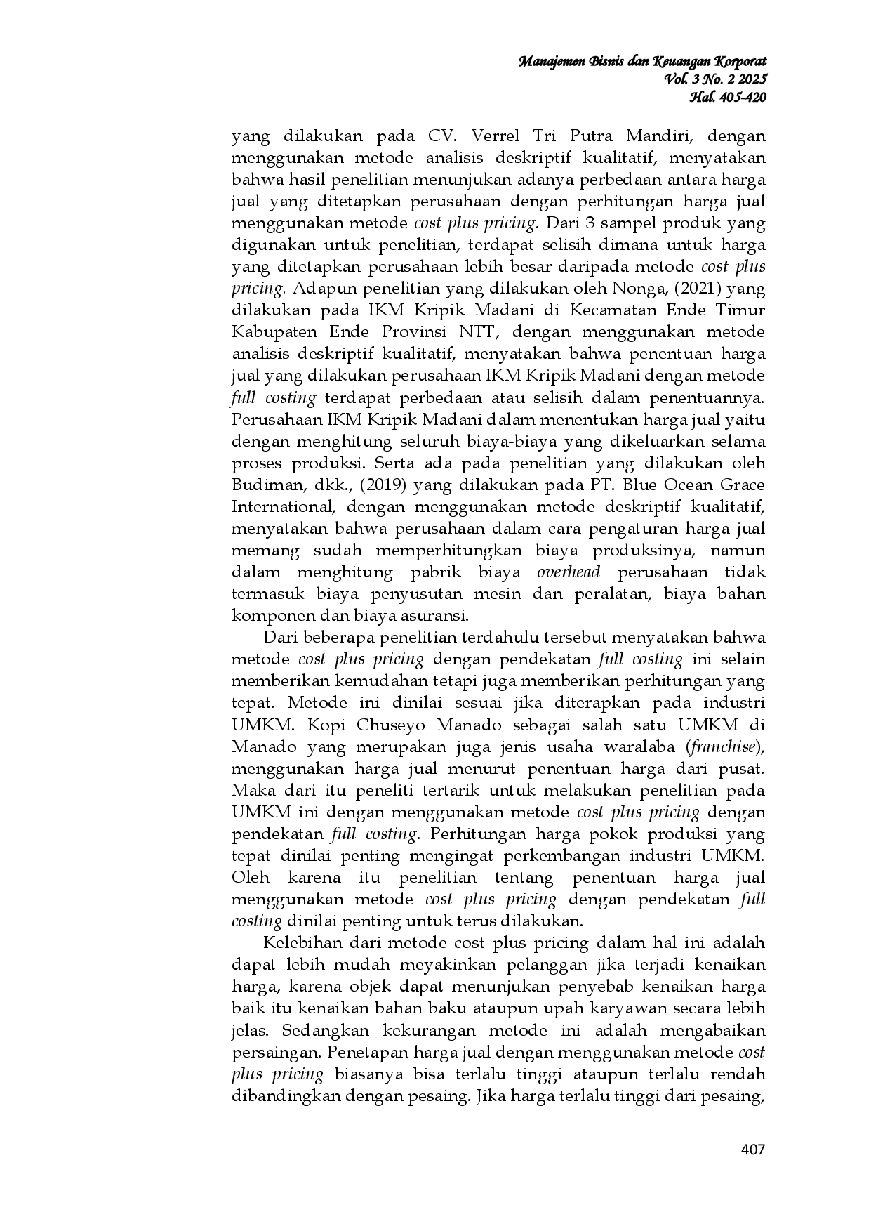 JURIS Analisis Penerapan Penentuan Harga Jual Menggunakan Metode Cost Plus Pricing Dengan Pendekatan Full Costing Pada Kopi Chuseyo Manado