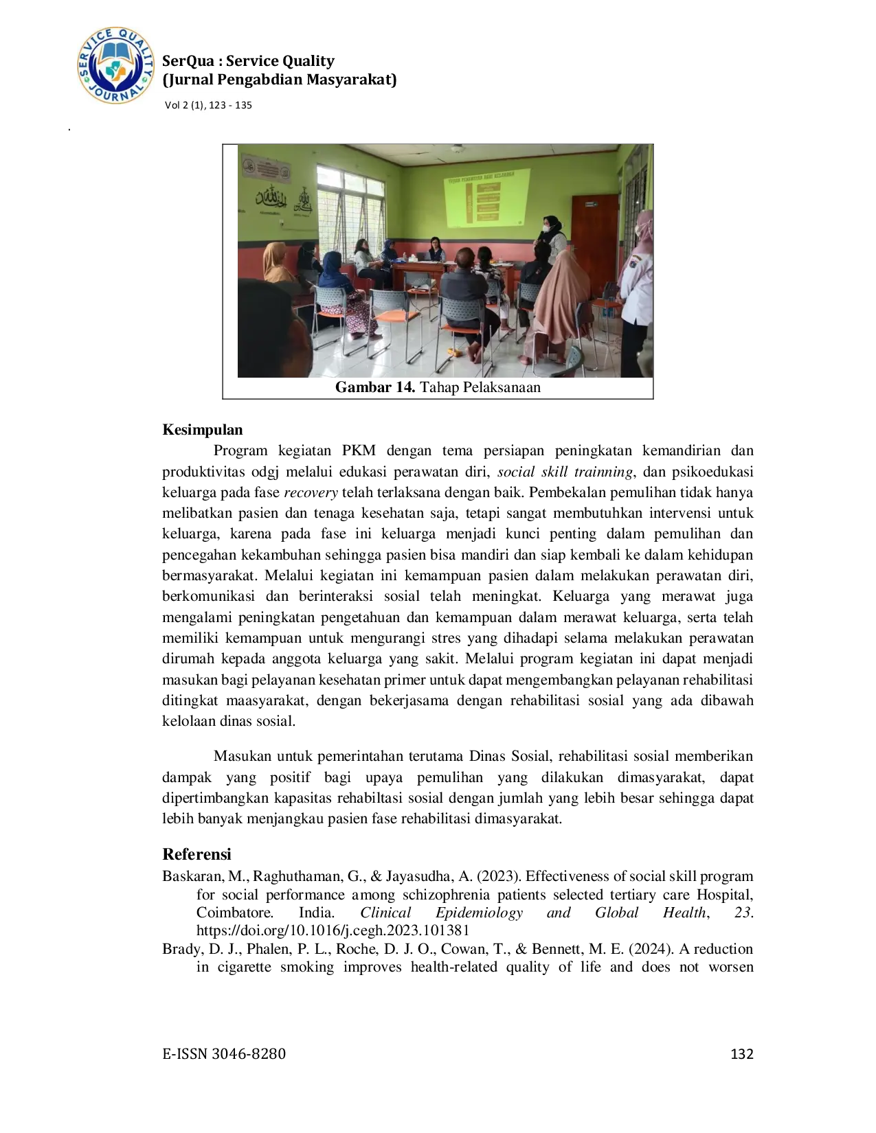 JURIS Persiapan Peningkatan Kemandirian dan Produktivitas ODGJ Melalui Edukasi Perawatan Diri Social Skill Trainning dan Psikoedukasi Keluarga pada Fase Recovery