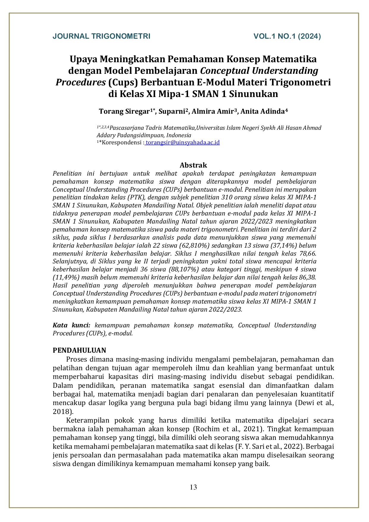 JURIS Upaya Meningkatkan Pemahaman Konsep Matematika Dengan Model Pembelajaran Conceptual Understanding Procedures Cups Berbantuan E Modul Materi Trigonometri Di Kelas Xi Mipa 1 SMAN 1 Sinunukan
