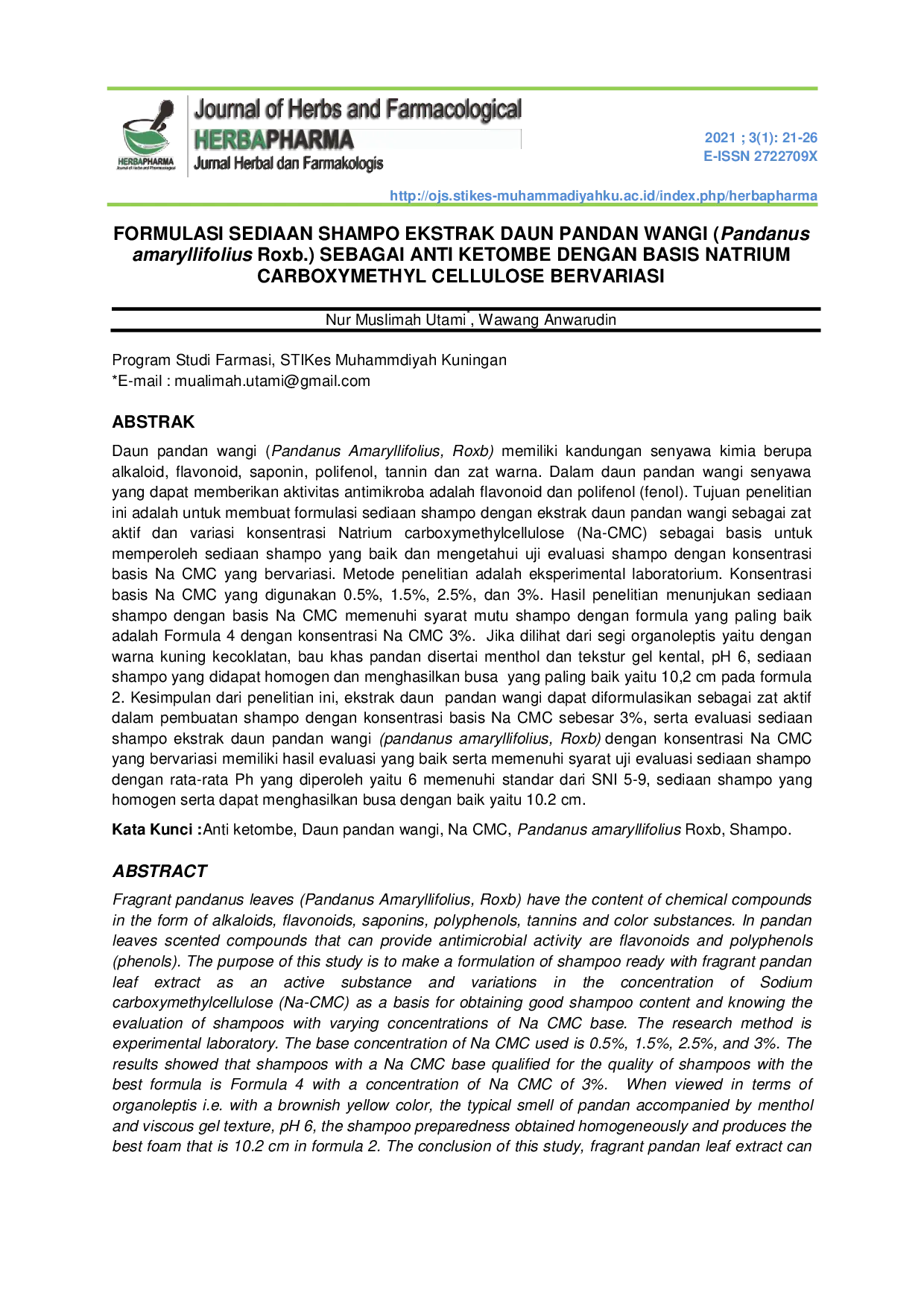 JURIS FORMULASI SEDIAAN SHAMPO EKSTRAK DAUN PANDAN WANGI Pandanus amaryllifolius Roxb SEBAGAI ANTI KETOMBE DENGAN BASIS NATRIUM CARBOXYMETHYL CELLULOSE BERVARIASI
