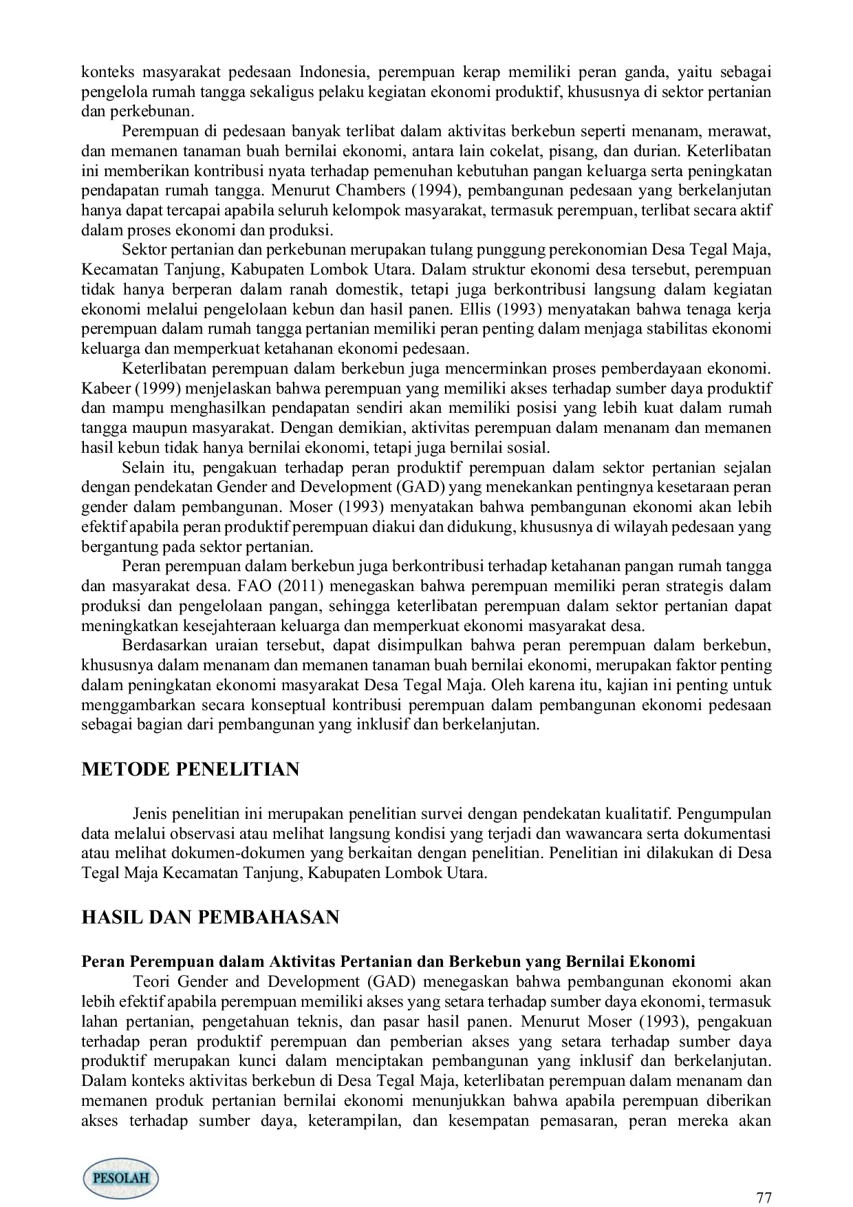 JURIS PERAN PEREMPUAN DALAM PENINGKATAN EKONOMI MASYARAKAT DI DESA TEGAL MAJA KECAMATAN TANJUNG KABUPATEN LOMBOK UTARA The Role Of Women In Improving The Community s Economy In Tegal Maja Village Tanjung