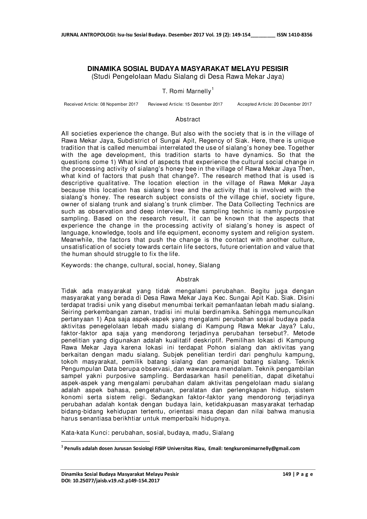 JURIS DINAMIKA SOSIAL BUDAYA MASYARAKAT MELAYU PESISIR Studi Pengelolaan Madu Sialang di Desa Rawa Mekar Jaya