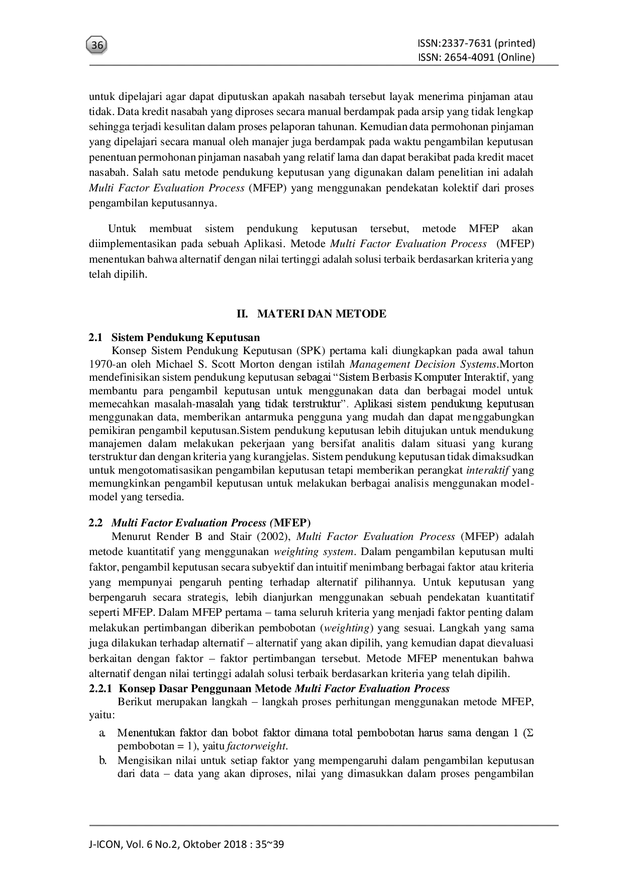 JURIS Penerapan Metode Multi Factor Evaluation Process Pada Aplikasi Sistem Pendukung Keputusan Penentuan Permohonan Pinjaman Nasabah Pada Koperasi Simpan Pinjam Gloria