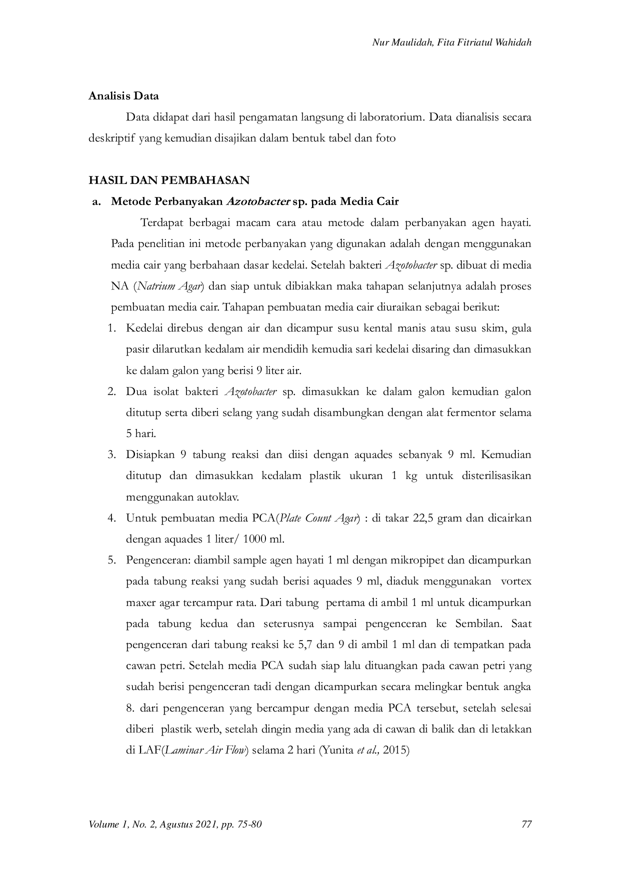 JURIS METODE PERBANYAKAN Azotobacter sp DENGAN MEDIA CAIR DI KANTOR KOORDINATOR PTPH BOJONEGORO