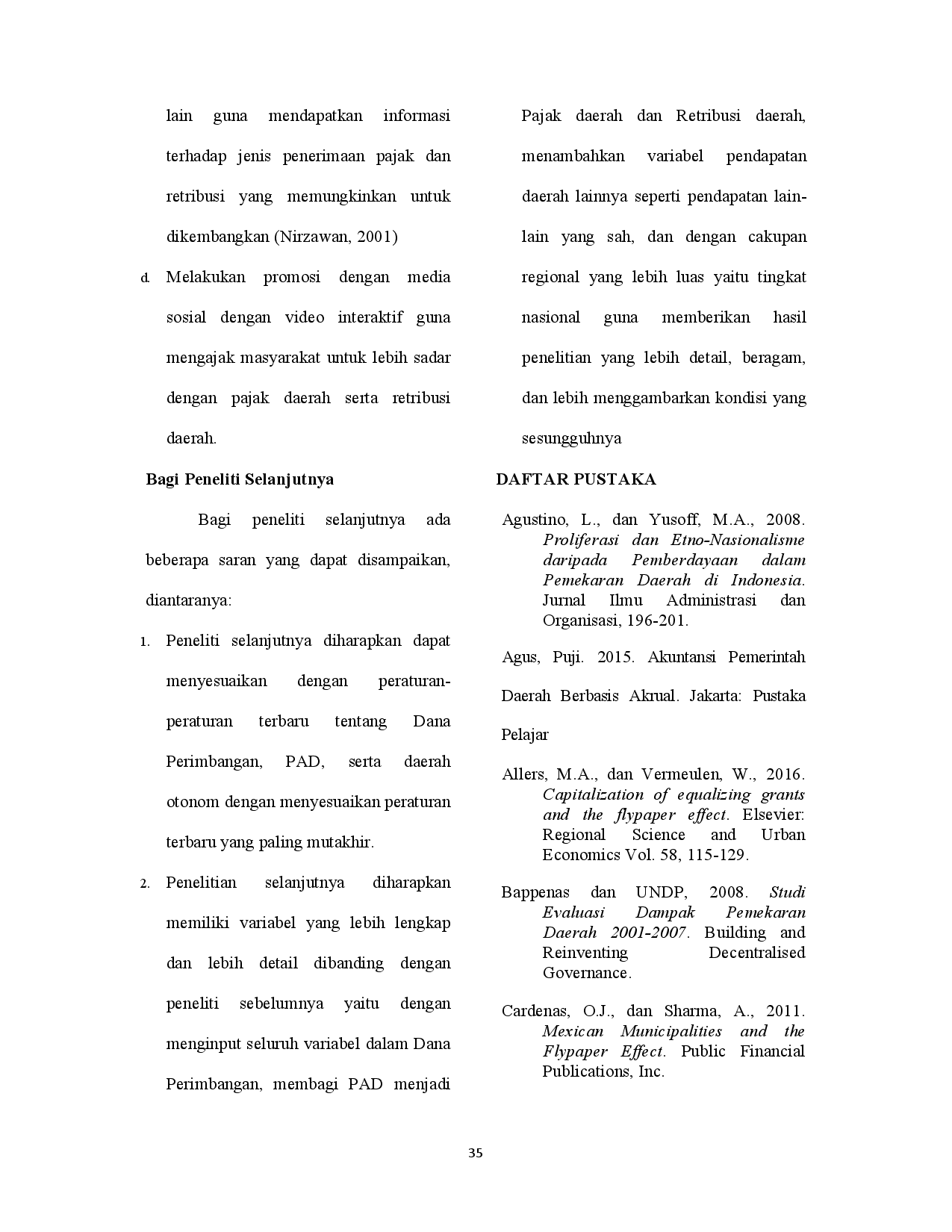 juris Pengaruh Dana Perimbangan dan Pendapatan Asli Daerah PAD Terhadap Belanja Daerah Pemerintah Studi Kasus pada 34 Provinsi di Indonesia Periode 2017 2018