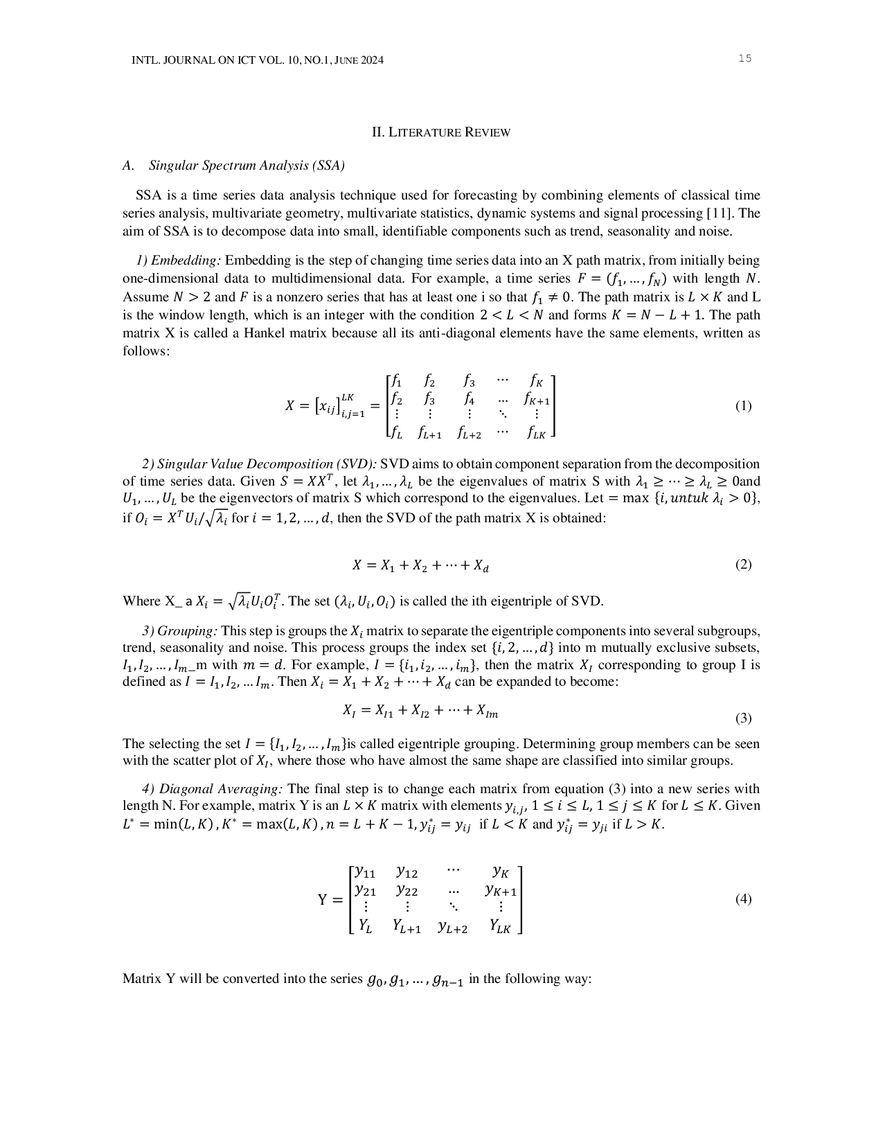 JURIS Application of Singular Spectrum Analysis SSA Decomposition in Artificial Neural Network ANN Forecasting