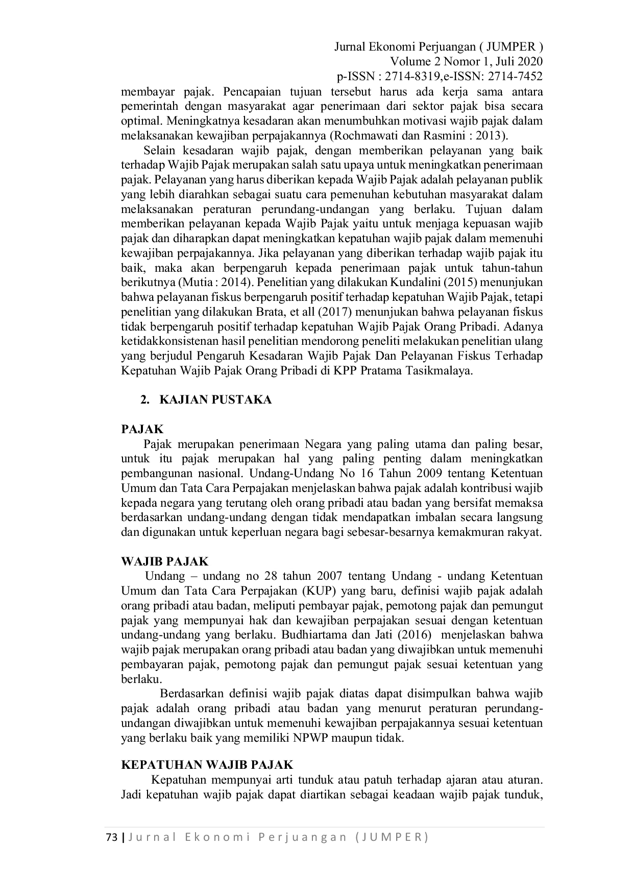 JURIS PENGARUH KESADARAN WAJIB PAJAK DAN PELAYANAN FISKUS TERHADAP KEPATUHAN WAJIB PAJAK ORANG PRIBADI DI KPP PRATAMA TASIKMALAYA