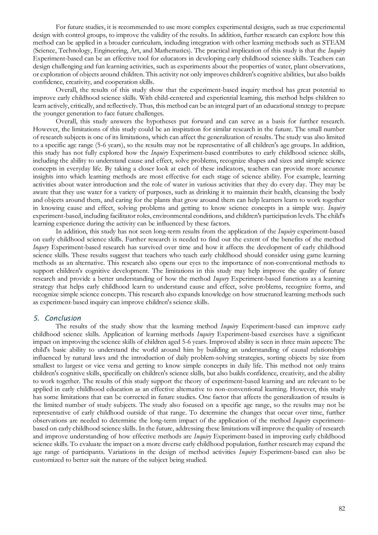 JURIS The Effect of Experiment Based Inquiry Method on the Science Ability of Children Aged 5 6 Years at Aisyiyah Bustanul Athfal III Paranga Kindergarten Gowa Regency A Quasi Experimental Study