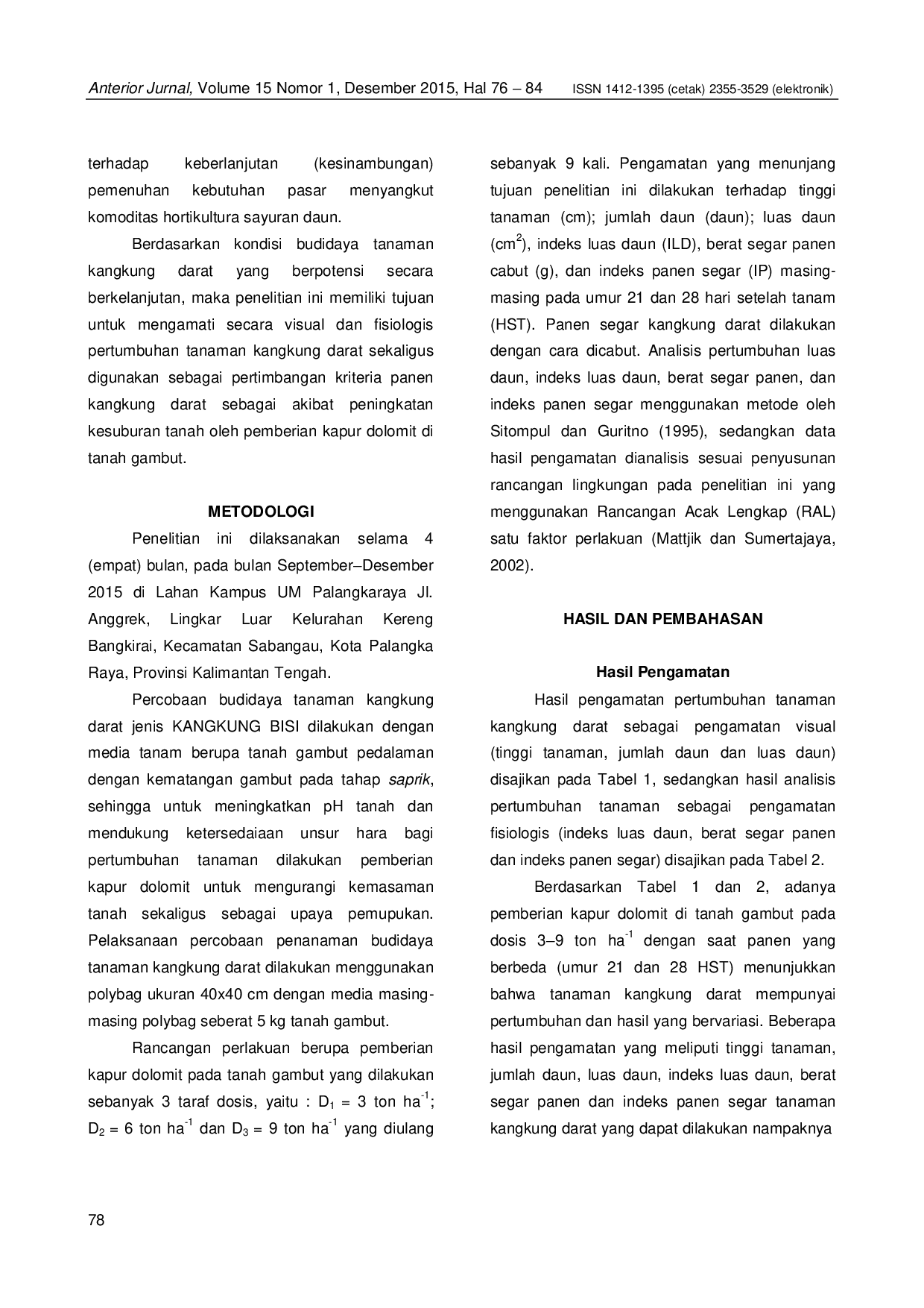 JURIS Pertimbangan Visual dan Fisiologis sebagai Kriteria Panen Kangkung Darat Akibat Pemberian Kapur Dolomit di Tanah Gambut