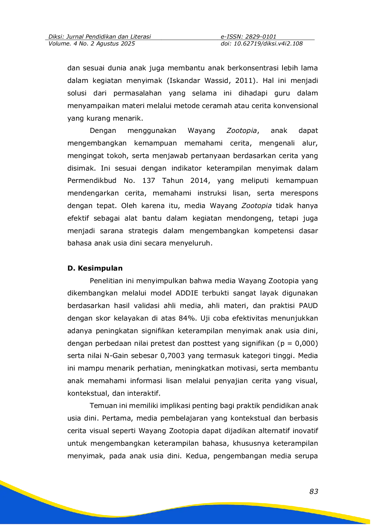 JURIS Pengembangan Media Wayang Zootopia untuk Meningkatkan Keterampilan Menyimak Anak Usia Dini
