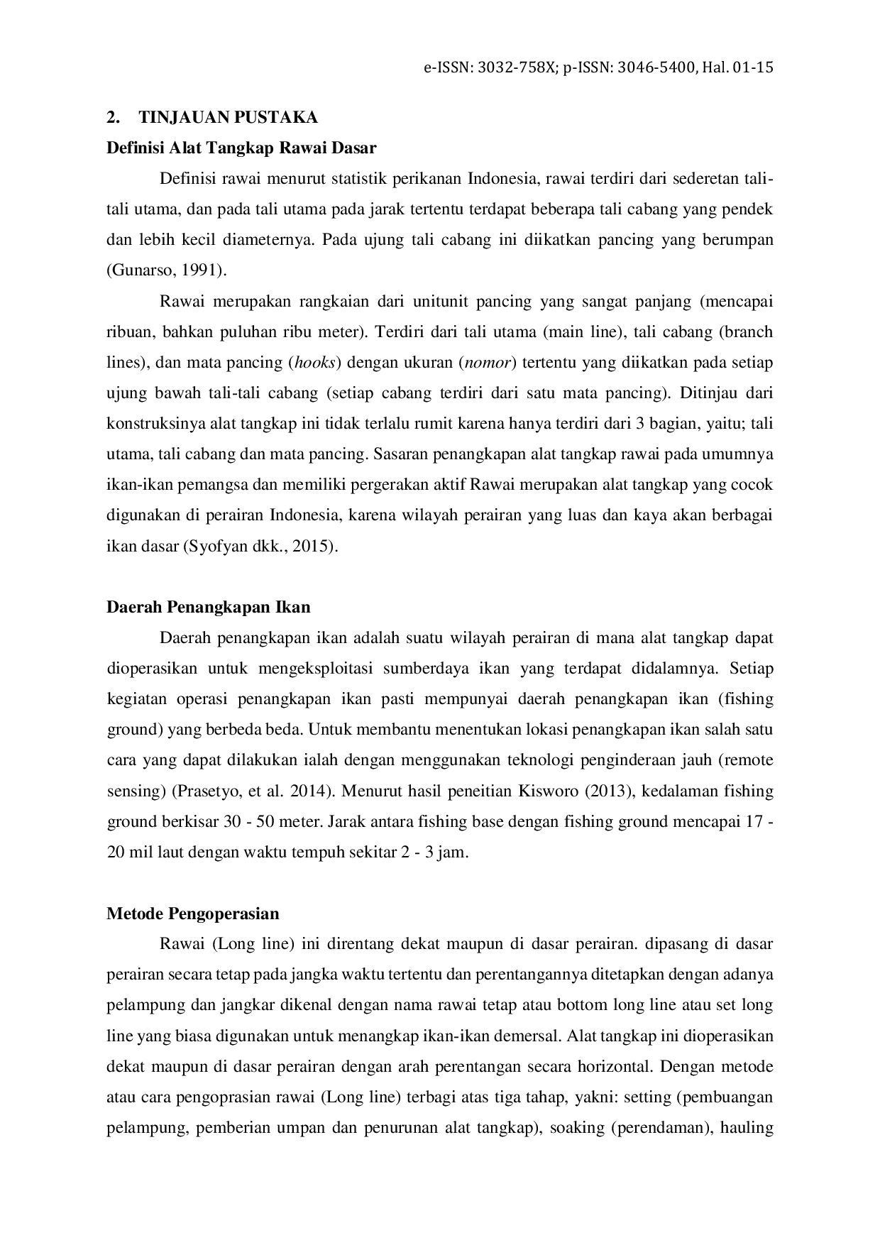 JURIS Komposisi Spesies Hasil Tangkapan Alat Tangkap Rawai Dasar yang Didaratkan di Pelabuhan Perikanan Nusantara PPN Brondong