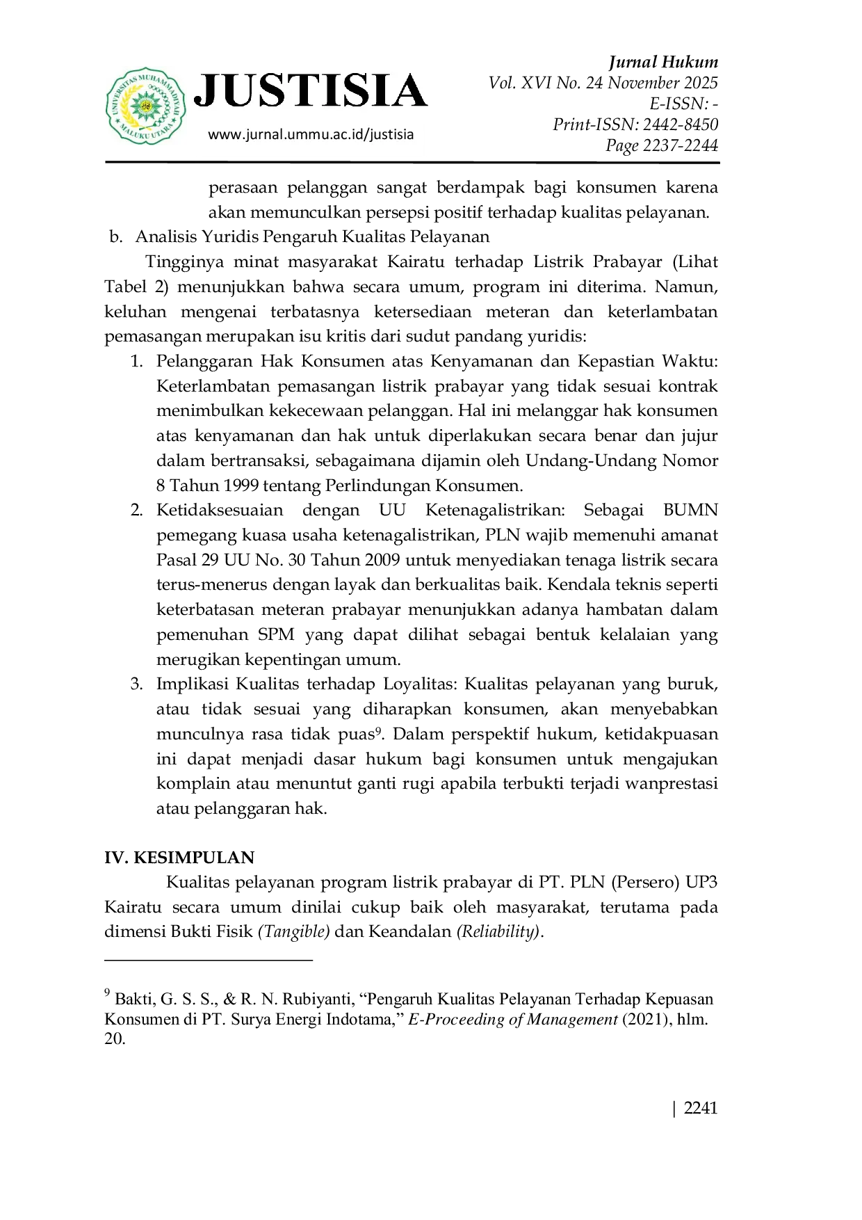 JURIS Tinjauan Yuridis Pengaruh Peningkatan Kualitas Pelayanan dalam Pelaksanaan Program Listrik Prabayar di PT PLN Persero Unit Pelaksana Pelayanan Pelanggan Kairatu