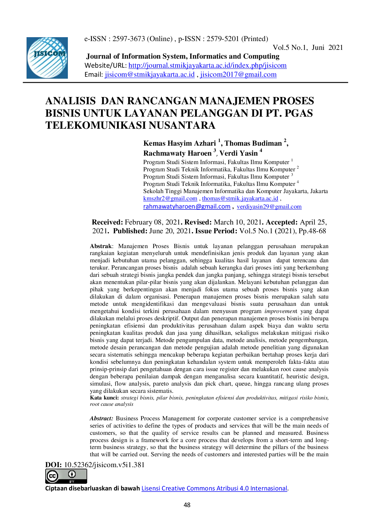 juris Analisis Dan Rancangan Manajemen Proses Bisnis Untuk Layanan Pelanggan Di Pt Pgas Telekomunikasi Nusantara