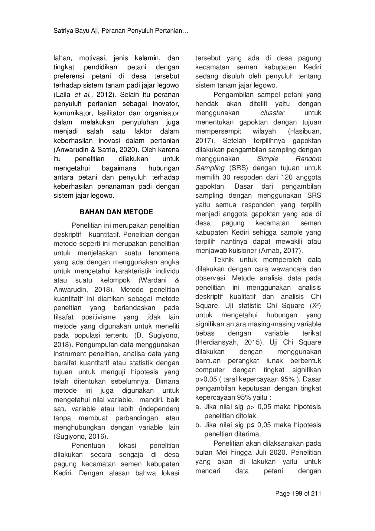 JURIS Peranan Penyuluh Pertanian Terhadap Keberhasilan Penerepan Sistem Tanam Padi Jajar Legowo di Desa Pagung Kecamatan Semen Kabupaten Kediri