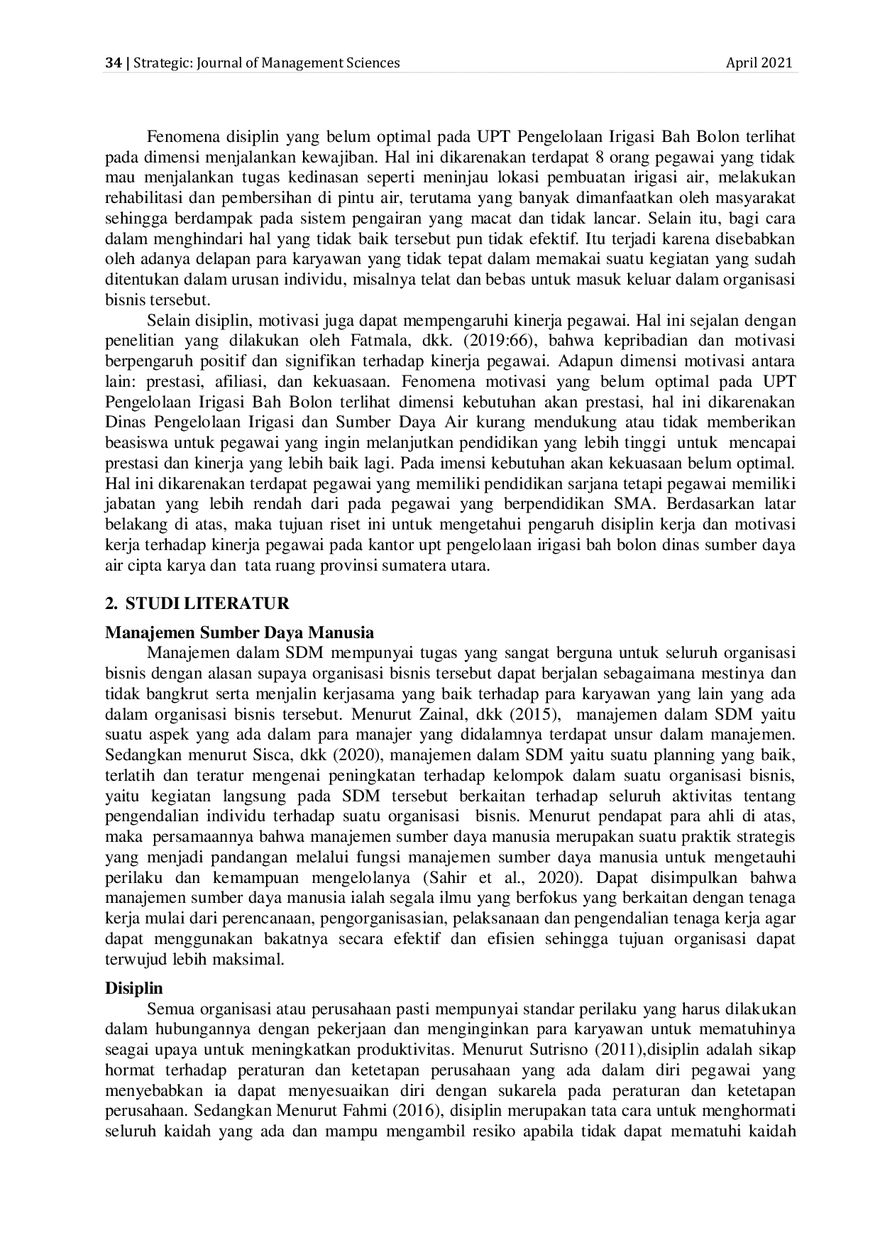 JURIS Pengaruh Disiplin Dan Motivasi Kerja Terhadap Kinerja Pegawai Pada Kantor UPT Pengelolaan Irigasi Bah Bolon Dinas Sumber Daya Air Cipta Karya Dan Tata Ruang Provinsi Sumatera Utara