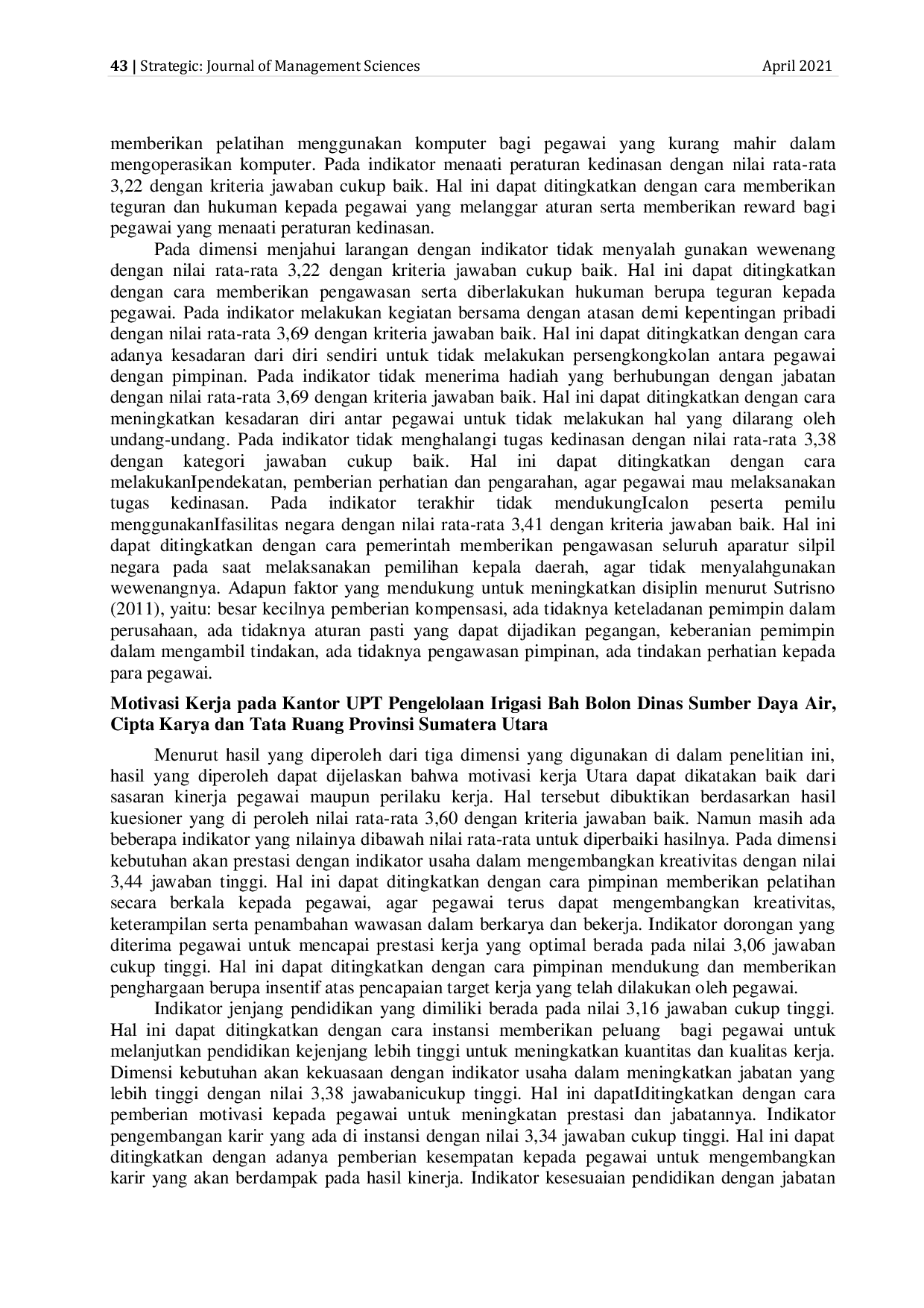 JURIS Pengaruh Disiplin Dan Motivasi Kerja Terhadap Kinerja Pegawai Pada Kantor UPT Pengelolaan Irigasi Bah Bolon Dinas Sumber Daya Air Cipta Karya Dan Tata Ruang Provinsi Sumatera Utara