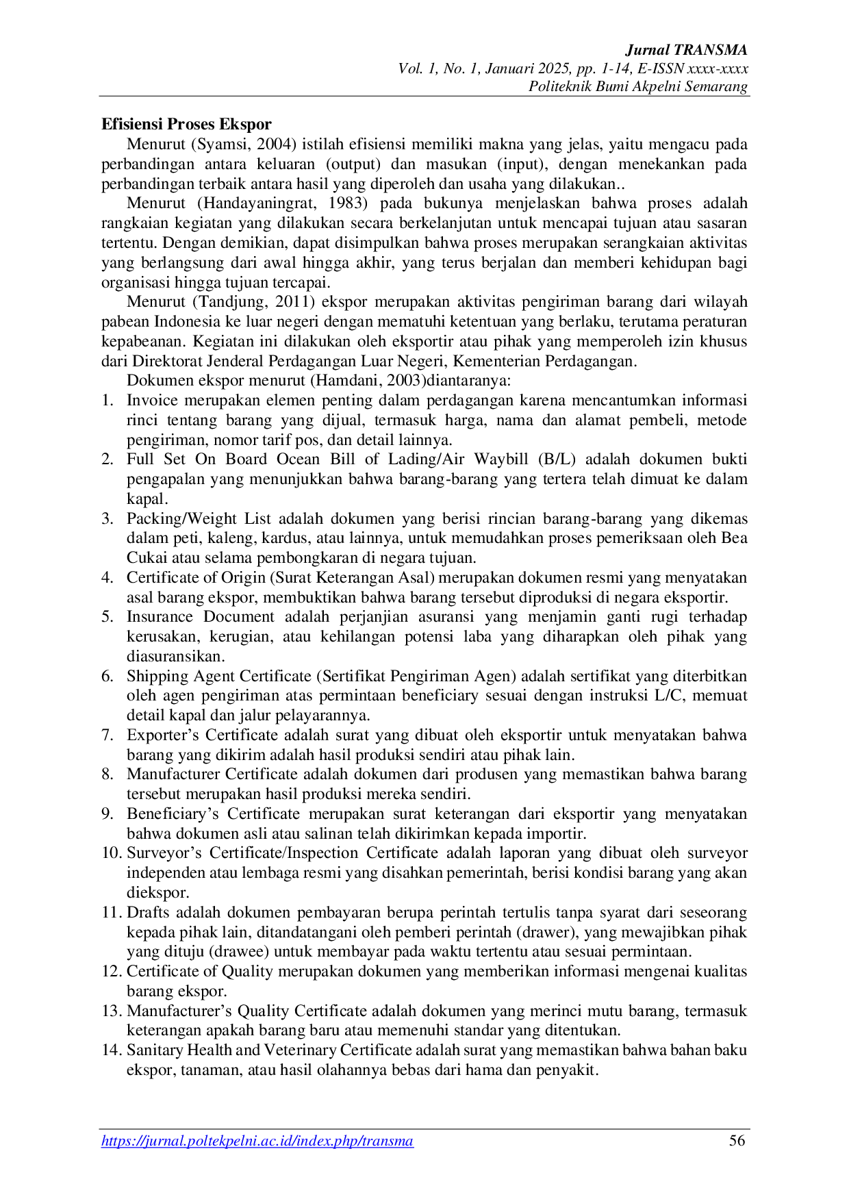 JURIS Pengaruh Kebijakan Keselamatan dan Kesehatan Kerja K3 TerhadapKeselamatan Kerja dan Efisiensi Proses Ekspor Logam Timah di PT Timah Tbk Muntok Bangka Barat