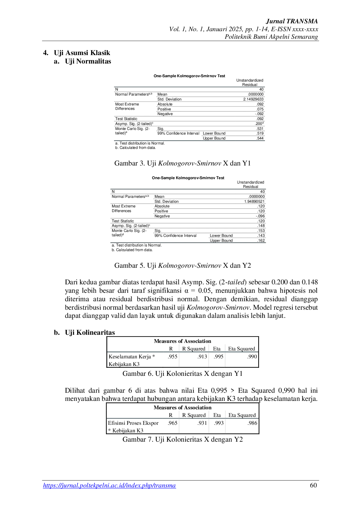 JURIS Pengaruh Kebijakan Keselamatan dan Kesehatan Kerja K3 TerhadapKeselamatan Kerja dan Efisiensi Proses Ekspor Logam Timah di PT Timah Tbk Muntok Bangka Barat