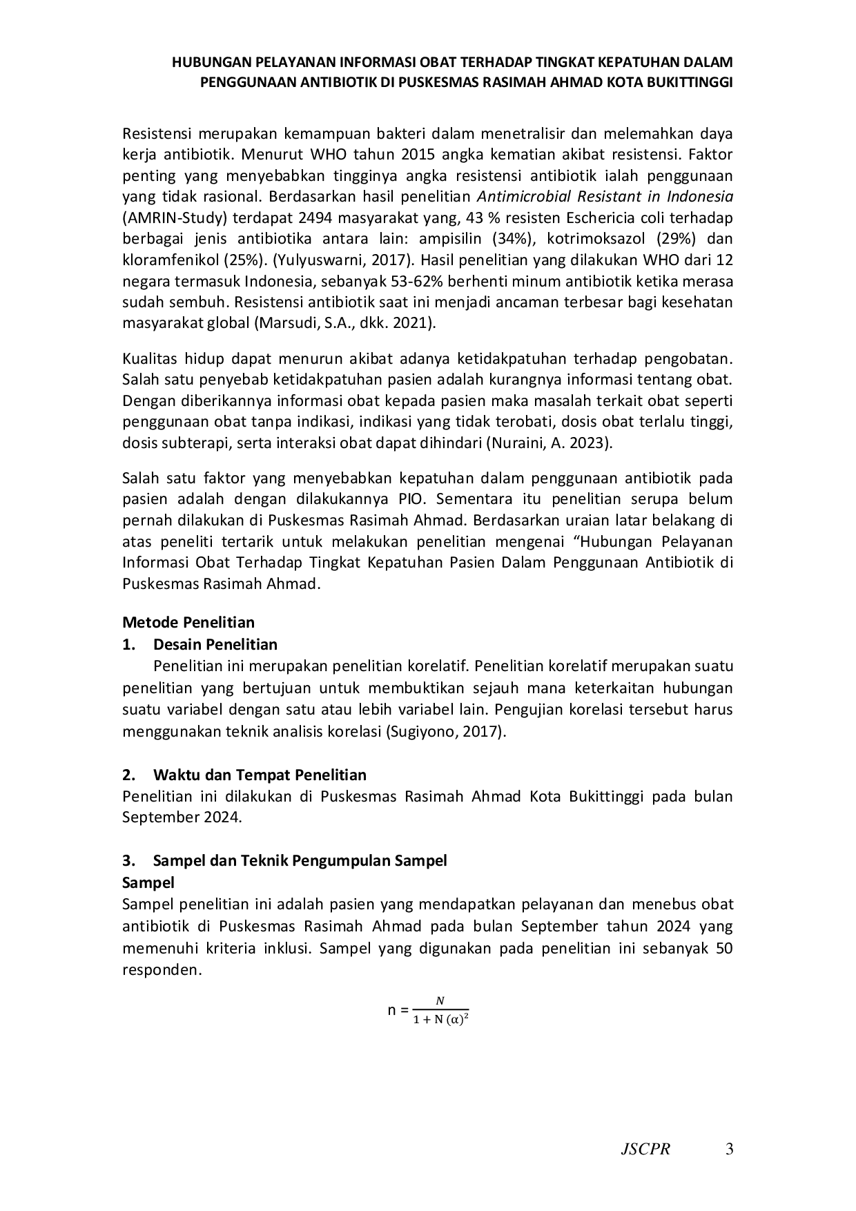 JURIS HUBUNGAN PELAYANAN INFORMASI OBAT TERHADAP TINGKAT KEPATUHAN PASIEN DALAM PENGGUNAAN ANTIBIOTIK DI PUSKESMAS RASIMAH AHMAD KOTA BUKITTINGGI The Relationship Between Drug Information Services and the