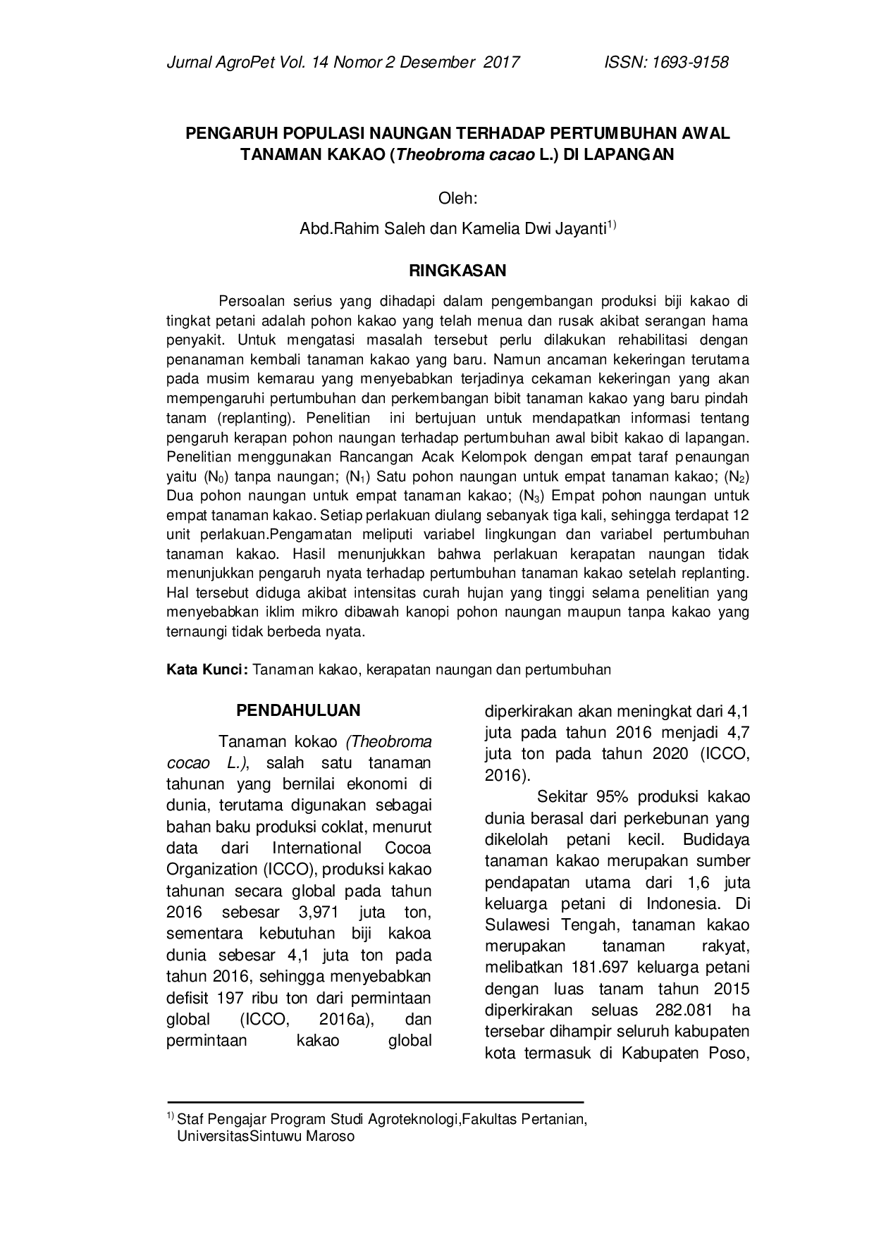 JURIS PENGARUH POPULASI NAUNGAN TERHADAP PERTUMBUHAN AWAL TANAMAN KAKAO Theobroma cacao L DI LAPANGAN