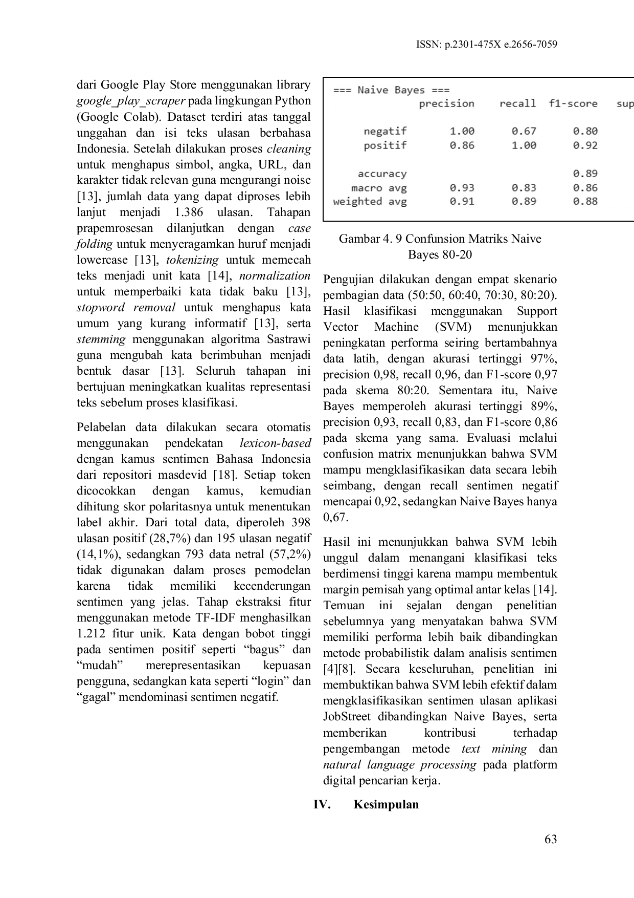 JURIS Efektivitas Algoritma Support Vector Machine Dan Naive Bayes Dalam Mengiden Tifikasi Sentimen Ulasan Pengguna Aplikasi Jobstreet Sebuah Analisis Komparatif
