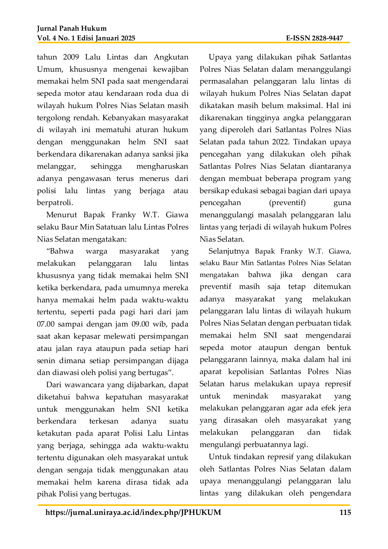 JURIS Implementasi Pengaturan Penggunaan Helm Bagi Pengendara Sepeda Motor Di Wilayah Polres Nias Selatan Studi Di Satlantas Polres Nias Selatan