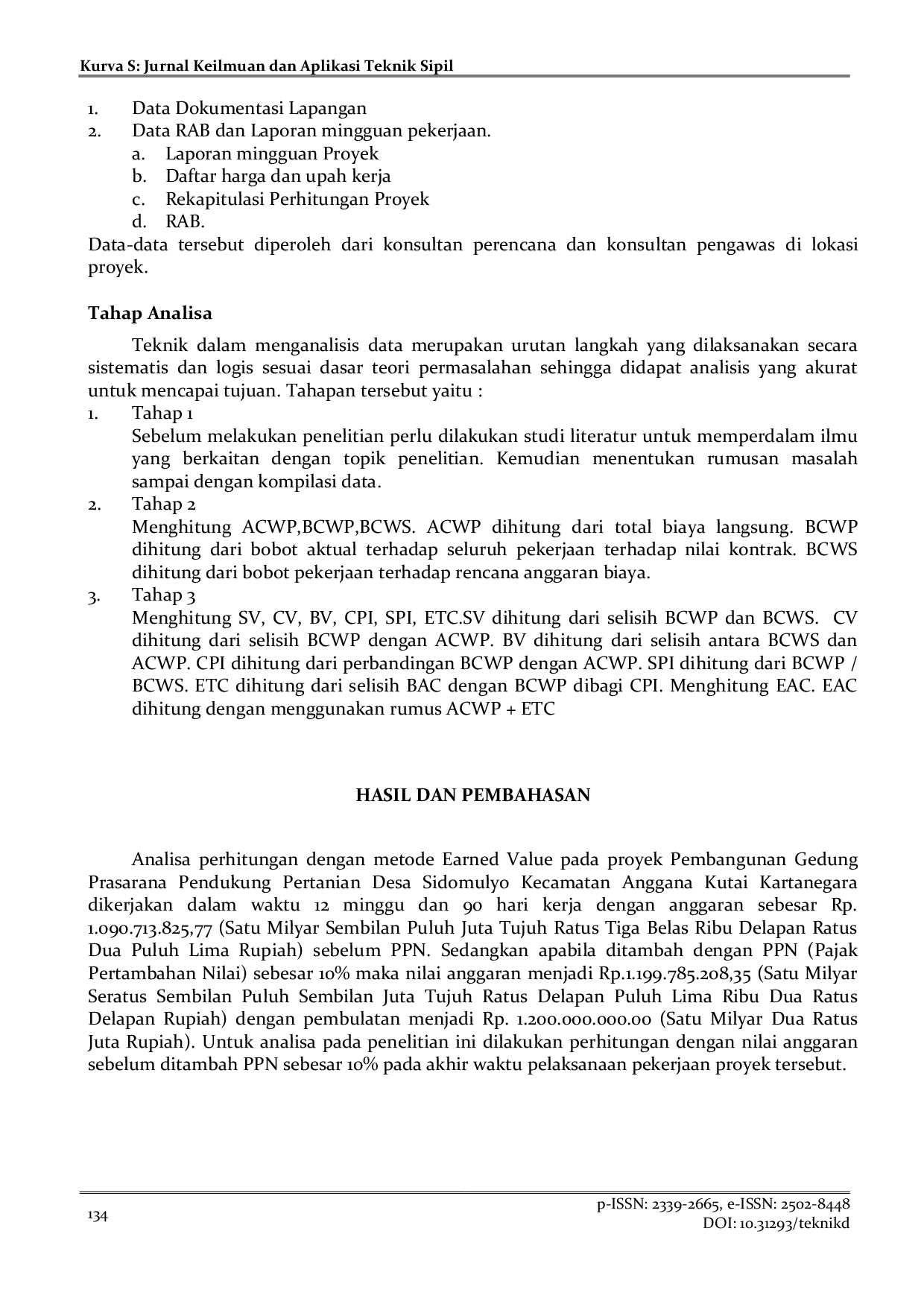 JURIS Earned Value Analysis Terhadap Perhitungan Biaya Proyek Pembangunan Gedung Prasarana Pendukung Pertanian Desa Sidomulyo Kec Anggana