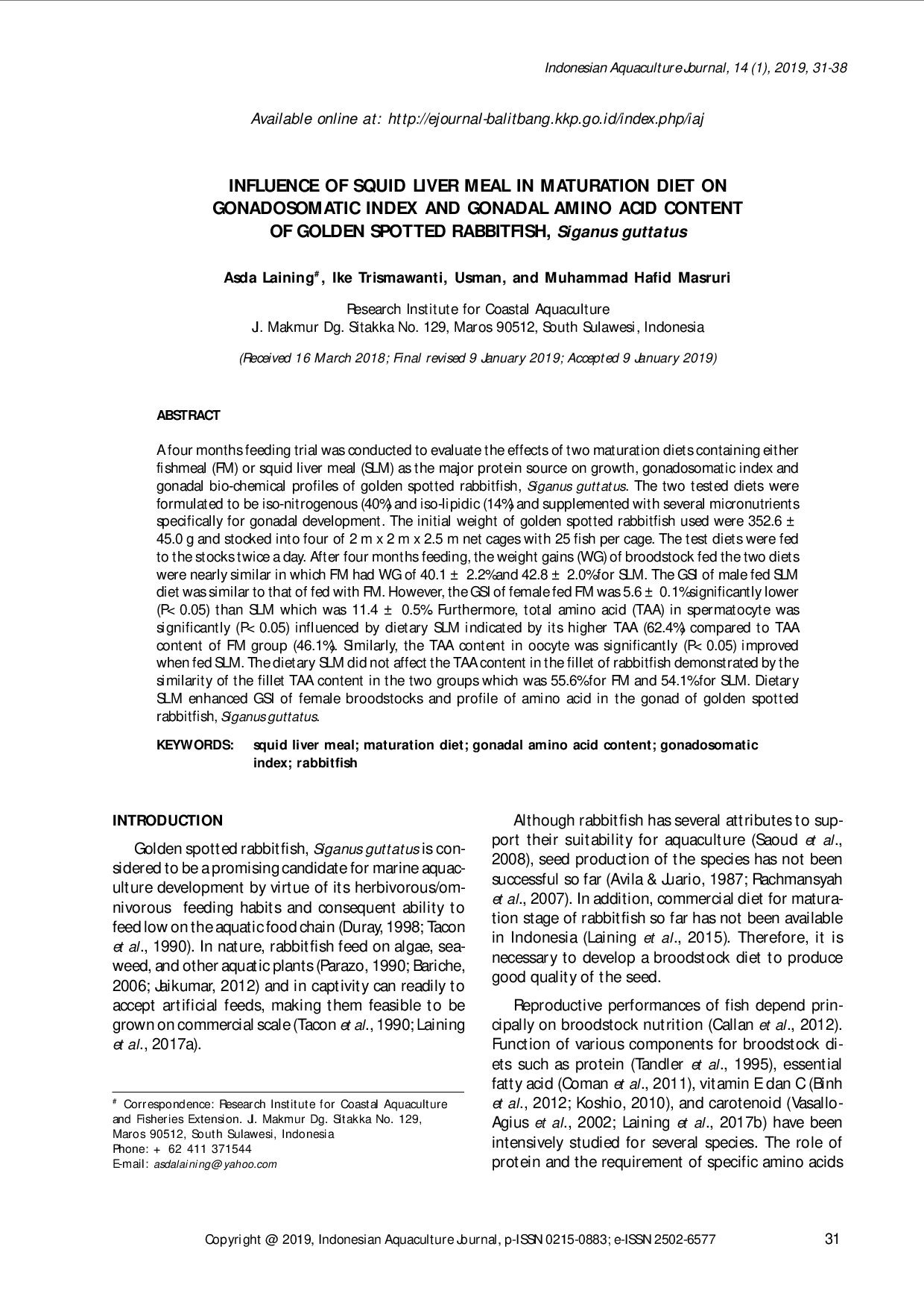 juris INFLUENCE OF SQUID LIVER MEAL IN MATURATION DIET ON GONADOSOMATIC INDEX AND GONADAL AMINO ACID CONTENT OF GOLDEN SPOTTED RABBITFISH Siganus guttatus