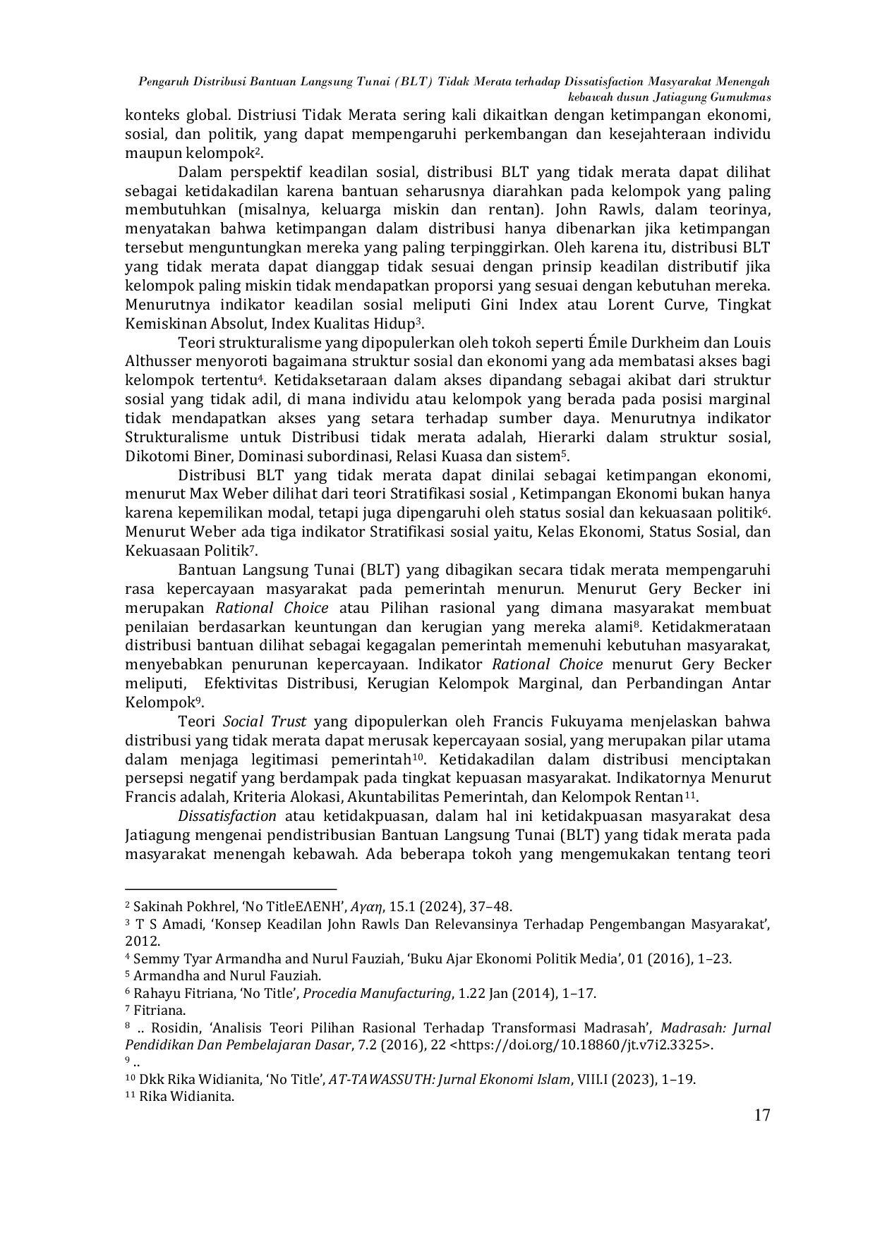 JURIS Pengaruh Distribusi Bantuan Langsung Tunai BLT Tidak Merata terhadap Dissatisfaction Masyarakat Menengah kebawah dusun Jatiagung Gumukmas