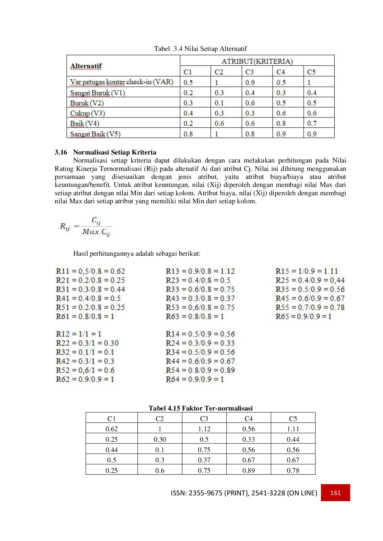 JURIS Perancangan Aplikasi Quality Kuesioner Counter Check in Officer Citylink Airline Berbasis Desktop di Bandara Xyz