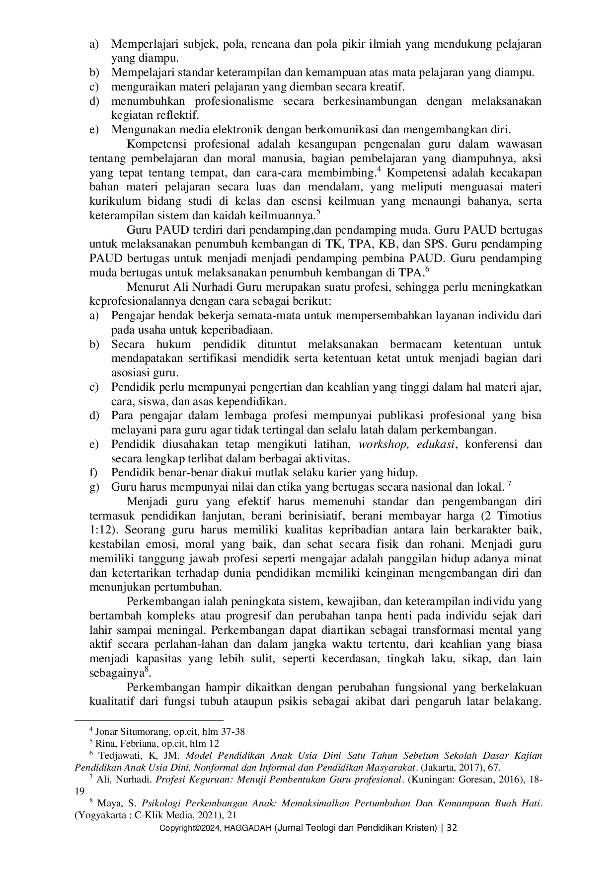 JURIS Pengaruh Kompetensi Profesional Guru Pendidikan Anak Usia Dini Terhadap Perkembangan Psikomotorik Anak Pendidikan Anak Usia Dini Anugerah Alukh Bakhu