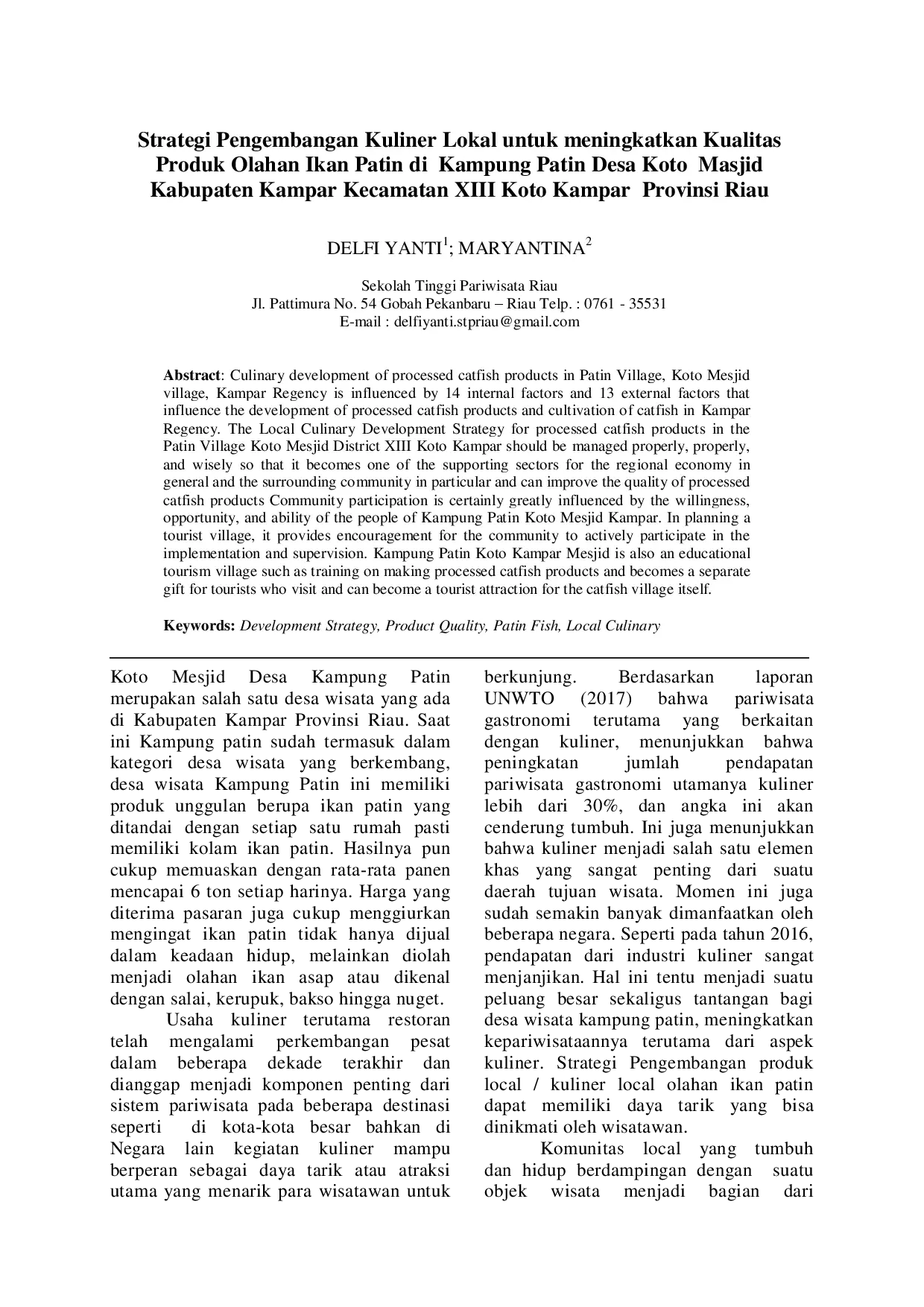 juris Strategi Pengembangan Kuliner Lokal Untuk Meningkatkan Kualitas Produk Olahan Ikan Patin Di Kampung Patin Desa Koto Masjid Kabupaten Kampar Kecamatan Xiii Koto Kampar Provinsi Riau