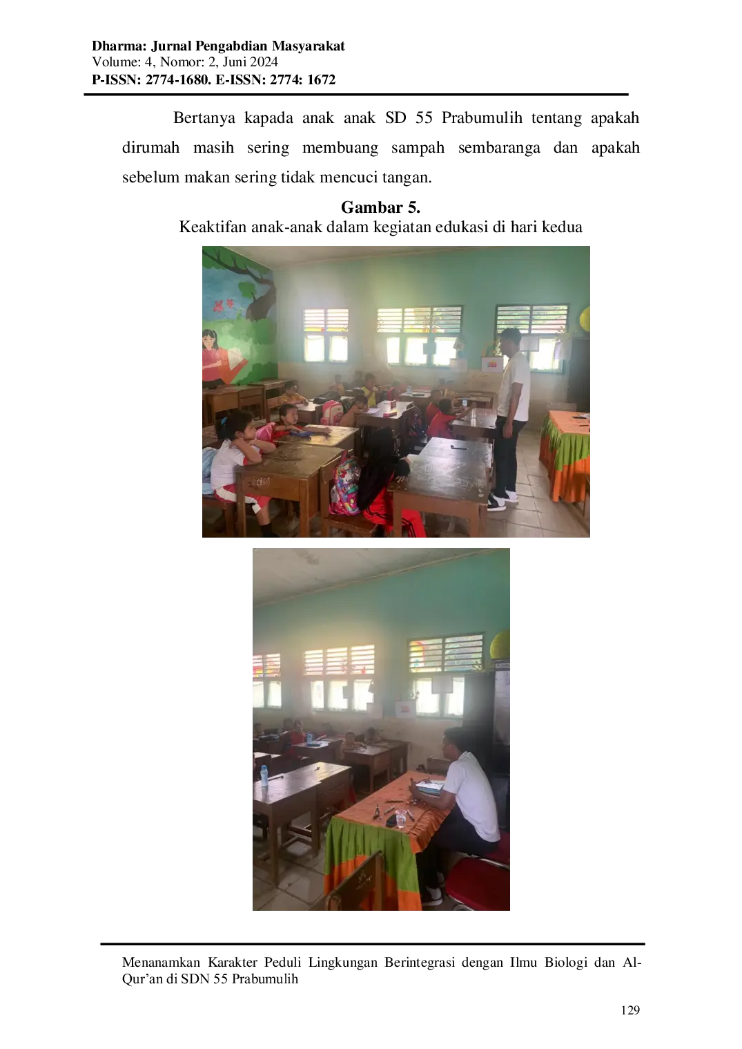 JURIS Menanamkan Karakter Peduli Lingkungan Berintegrasi dengan Ilmu Biologi dan Al Qur an di SDN 55 Prabumulih
