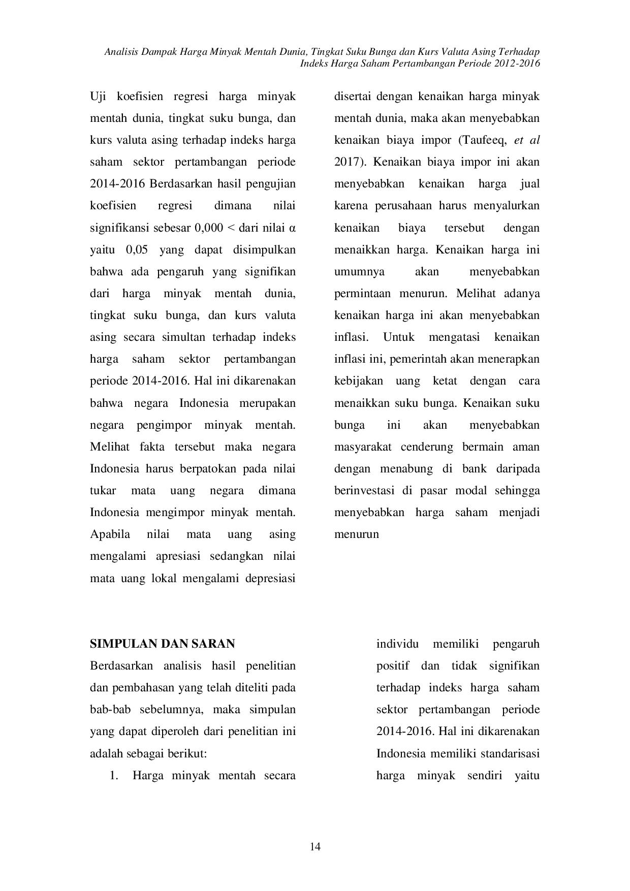 JURIS Analisis Dampak Harga Minyak Mentah Dunia Tingkat Suku Bunga Dan Kurs Valuta Asing Terhadap Indeks Harga Saham Pertambangan Periode 2014 2016