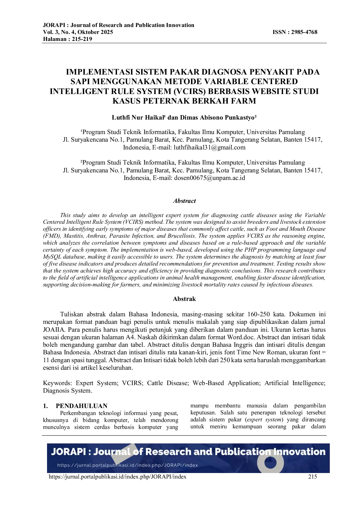 JURIS IMPLEMENTASI SISTEM PAKAR DIAGNOSA PENYAKIT PADA SAPI MENGGUNAKAN METODE VARIABLE CENTERED INTELLIGENT RULE SYSTEM VCIRS BERBASIS WEBSITE STUDI KASUS PETERNAK BERKAH FARM