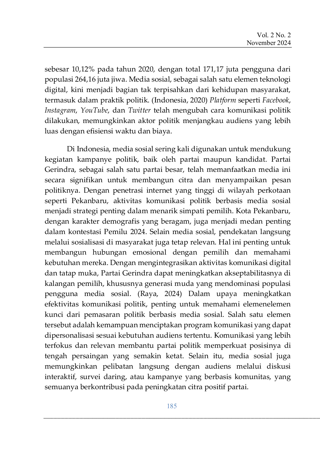 JURIS Aktivitas Komunikator Politik Partai Gerindra dalam Peningkatan Perolehan Suara pada Pemilu 2024 di Kota Pekanbaru