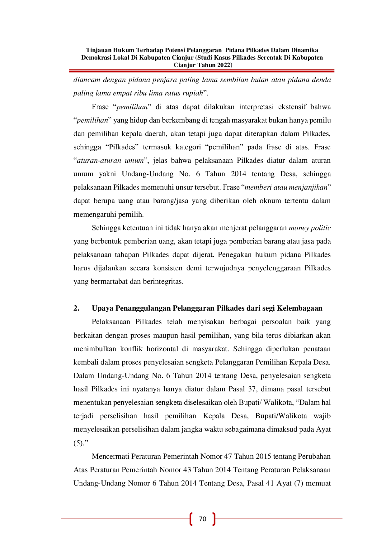 JURIS Tinjauan Hukum Terhadap Potensi Pelanggaran Pidana Pilkades Dalam Dinamika Demokrasi Lokal Di Kabupaten Cianjur Studi Kasus Pilkades Serentak Di Kabupaten Cianjur Tahun 2022