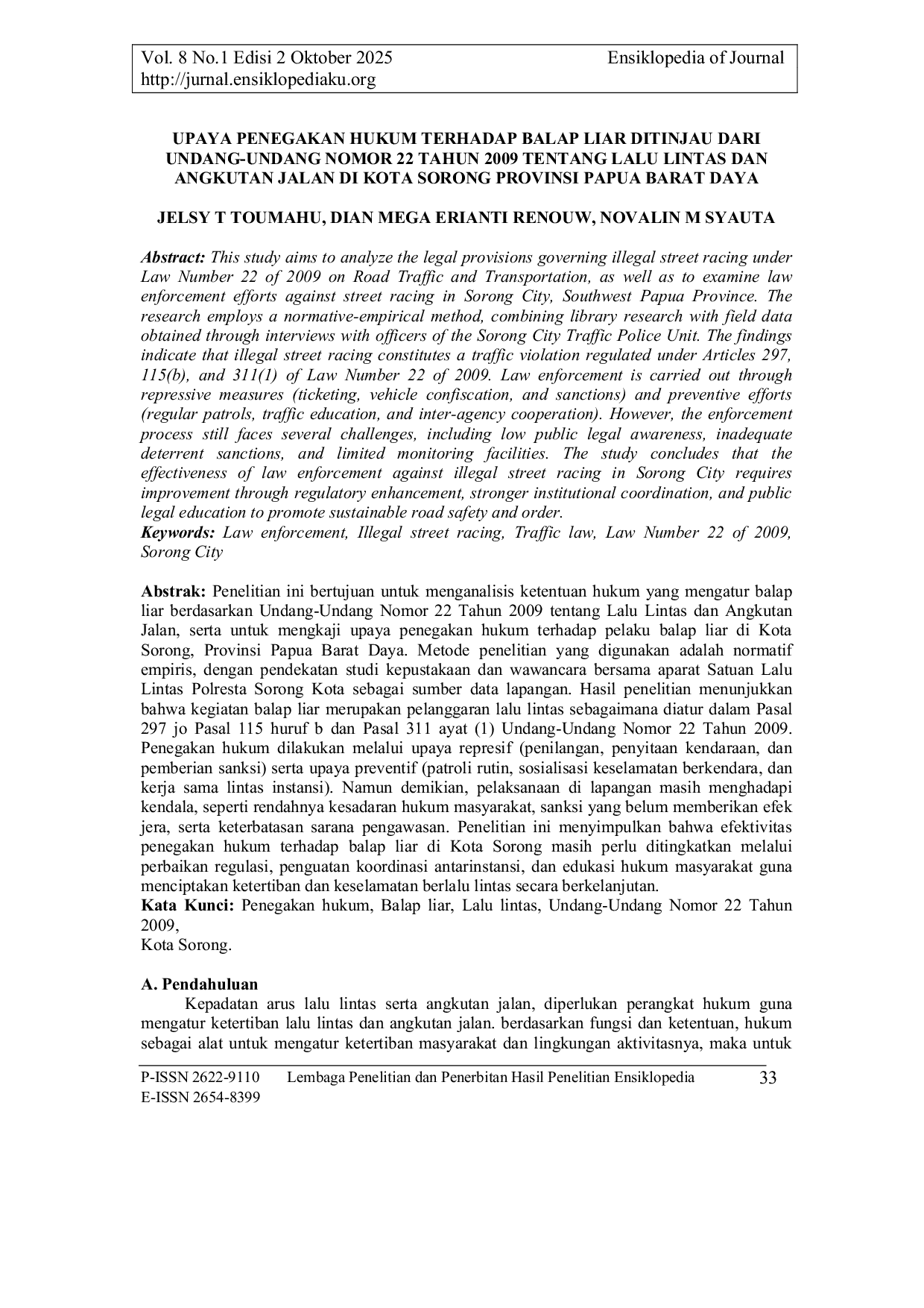JURIS Upaya Penegakan Hukum Terhadap Balap Liar Ditinjau Dari Undang Undang Nomor 22 Tahun 2009 Tentang Lalu Lintas Dan Angkutan Jalan Di Kota Sorong Provinsi Papua Barat Daya