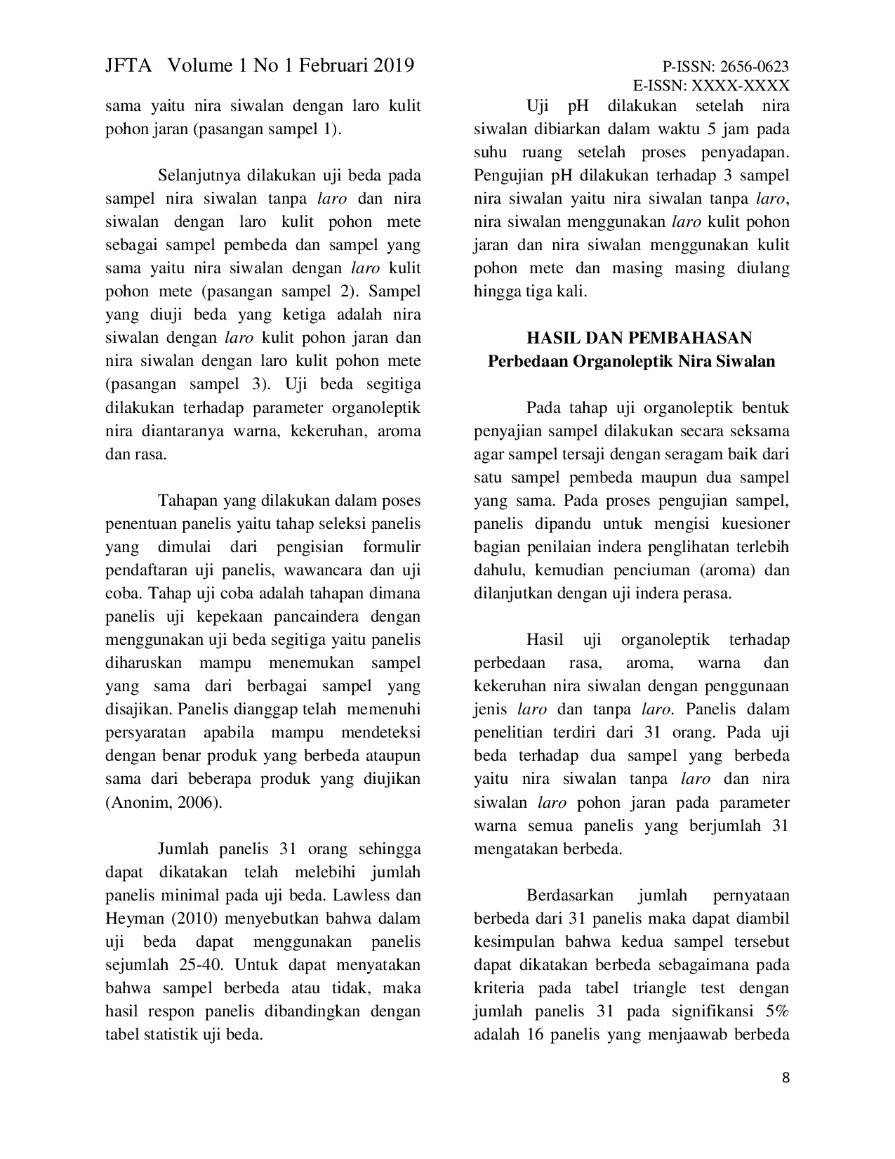 JURIS PENGGUNAAN JENIS LARO TERHADAP PERBEDAAN ORGANOLEPTIK DAN pH NIRA SIWALAN