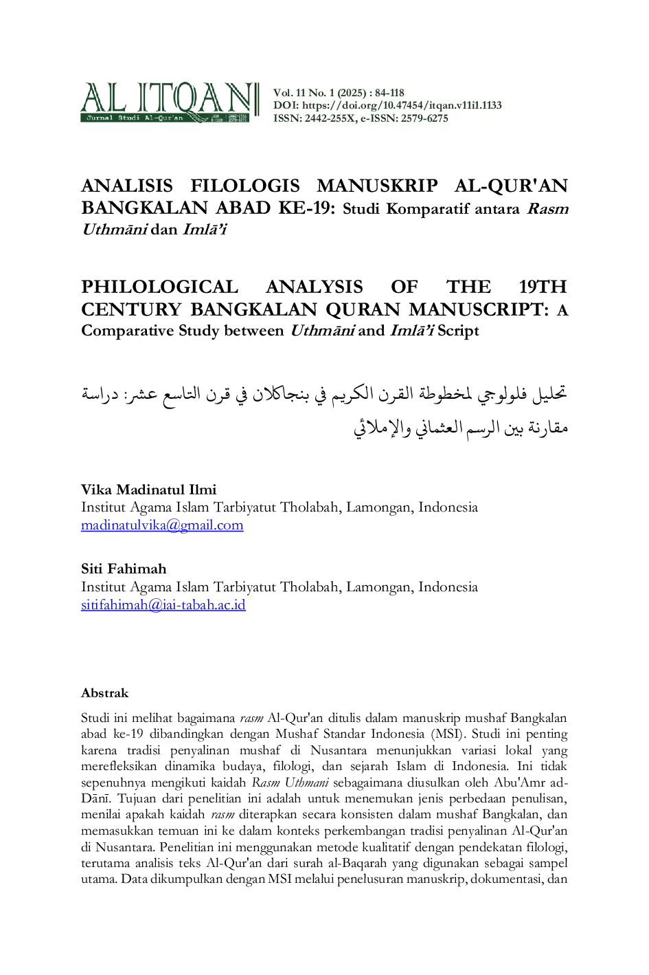 JURIS PHILOLOGICAL ANALYSIS OF THE 19TH CENTURY BANGKALAN QURAN MANUSCRIPT A Comparative Study between UthmAni Script and ImlA i Script