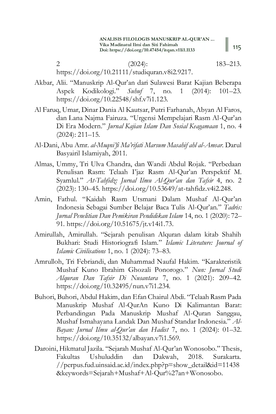 JURIS PHILOLOGICAL ANALYSIS OF THE 19TH CENTURY BANGKALAN QURAN MANUSCRIPT A Comparative Study between UthmAni Script and ImlA i Script