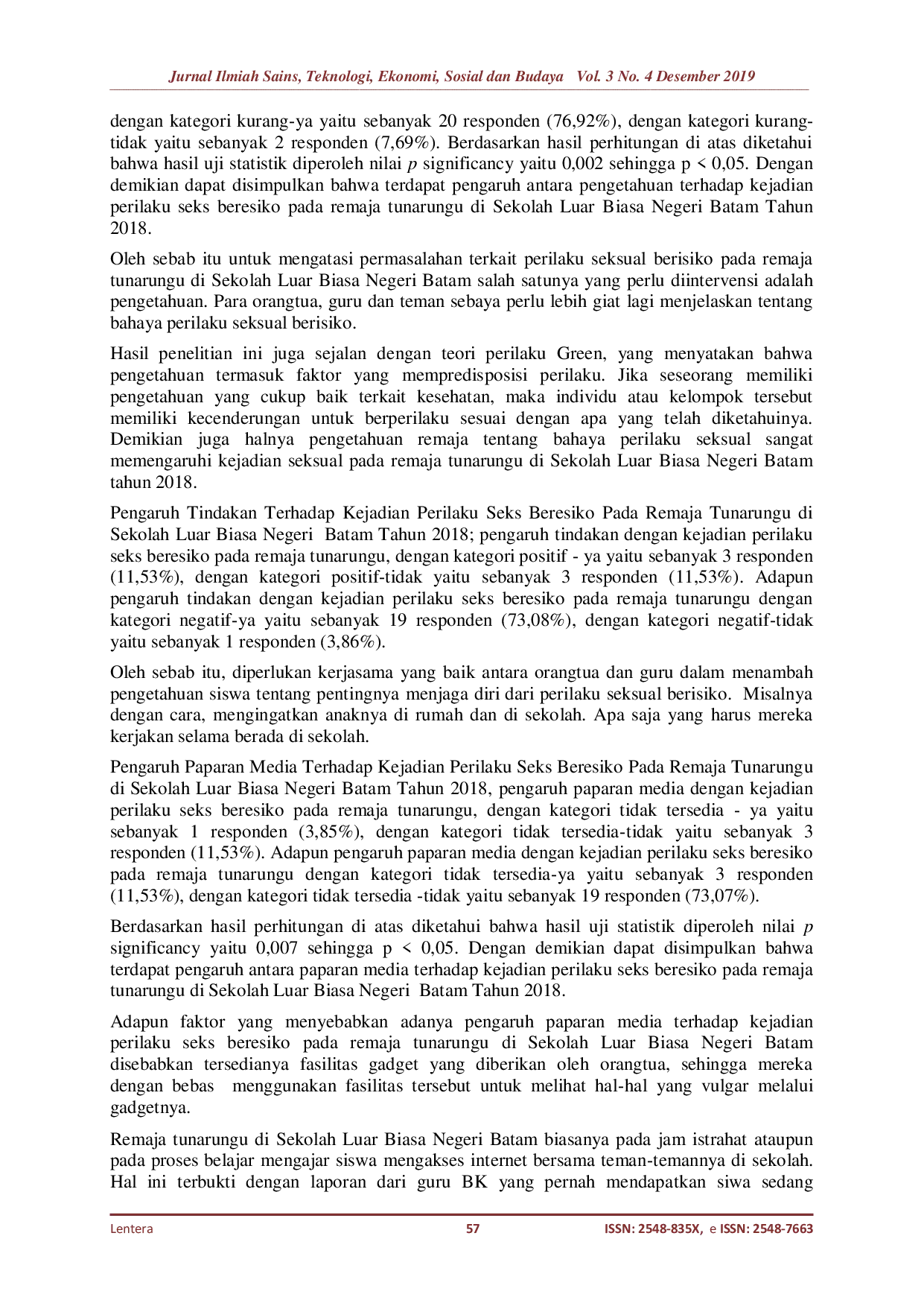 JURIS Faktor yang Memengaruhi Kejadian Perilaku Seks Berisiko Pada Remaja Tunarungu di Sekolah Luar Biasa Negeri Batam Tahun 2018