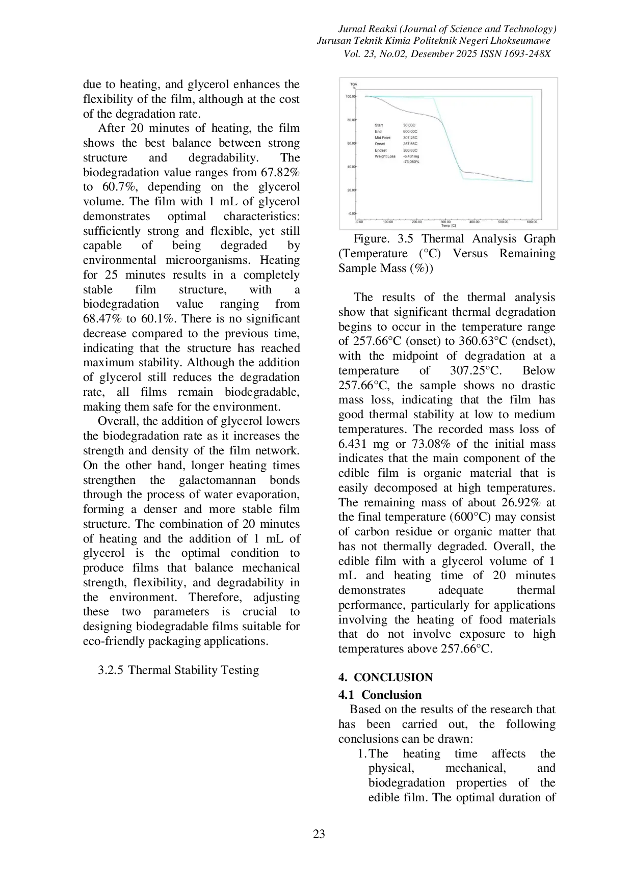 JURIS THE INFLUENCE OF GLYCEROL ADDITION AND THERMAL TREATMENT DURATION ON THE CHARACTERISTICS OF EDIBLE FILM BASED ON KOLANG KALING Arenga pinnata