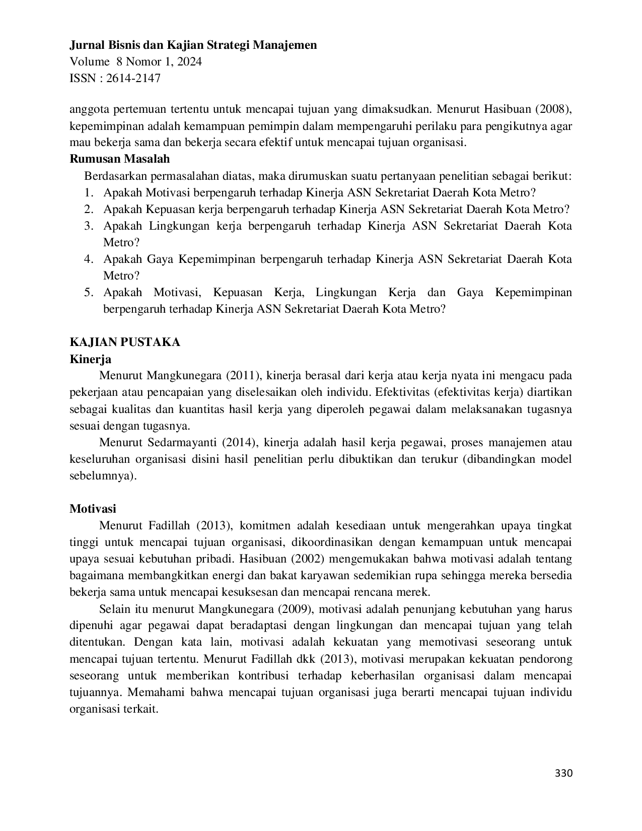 JURIS Pengaruh Motivasi Kepuasan Kerja Lingkungan Kerja Dan Gaya Kepemimpinan Terhadap Kinerja Asn Sekretariat Daerah Kota Metro