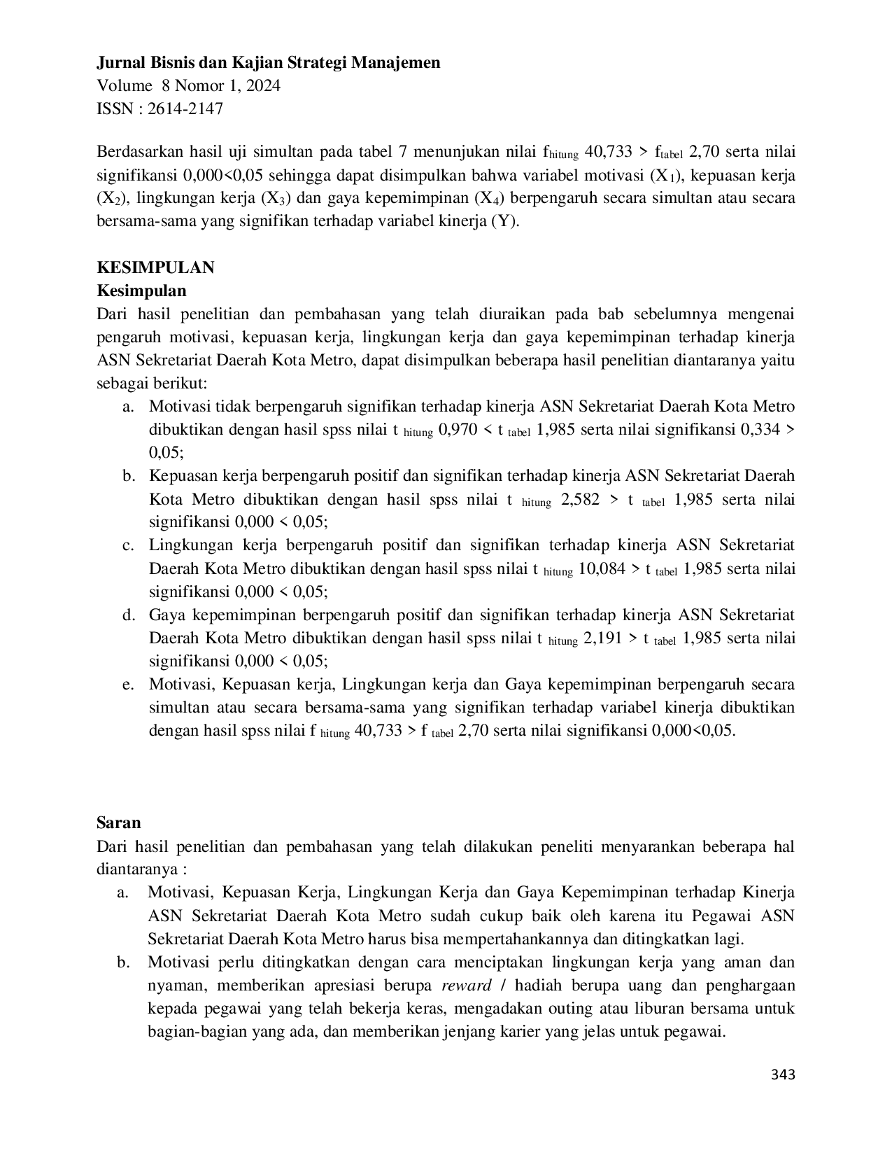 JURIS Pengaruh Motivasi Kepuasan Kerja Lingkungan Kerja Dan Gaya Kepemimpinan Terhadap Kinerja Asn Sekretariat Daerah Kota Metro