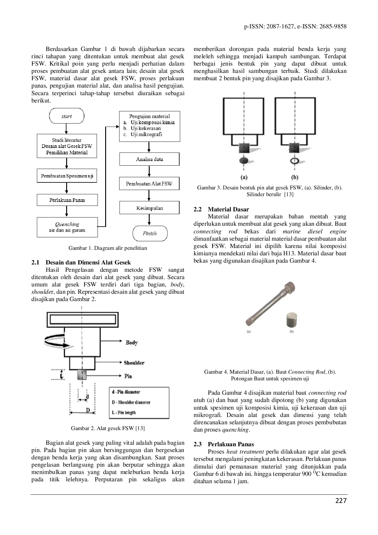JURIS Pengaruh Quenching Terhadap Sifat Mekanik dan Struktur Mikro Baut Connecting Rod Bekas Untuk Alat Gesek FSW