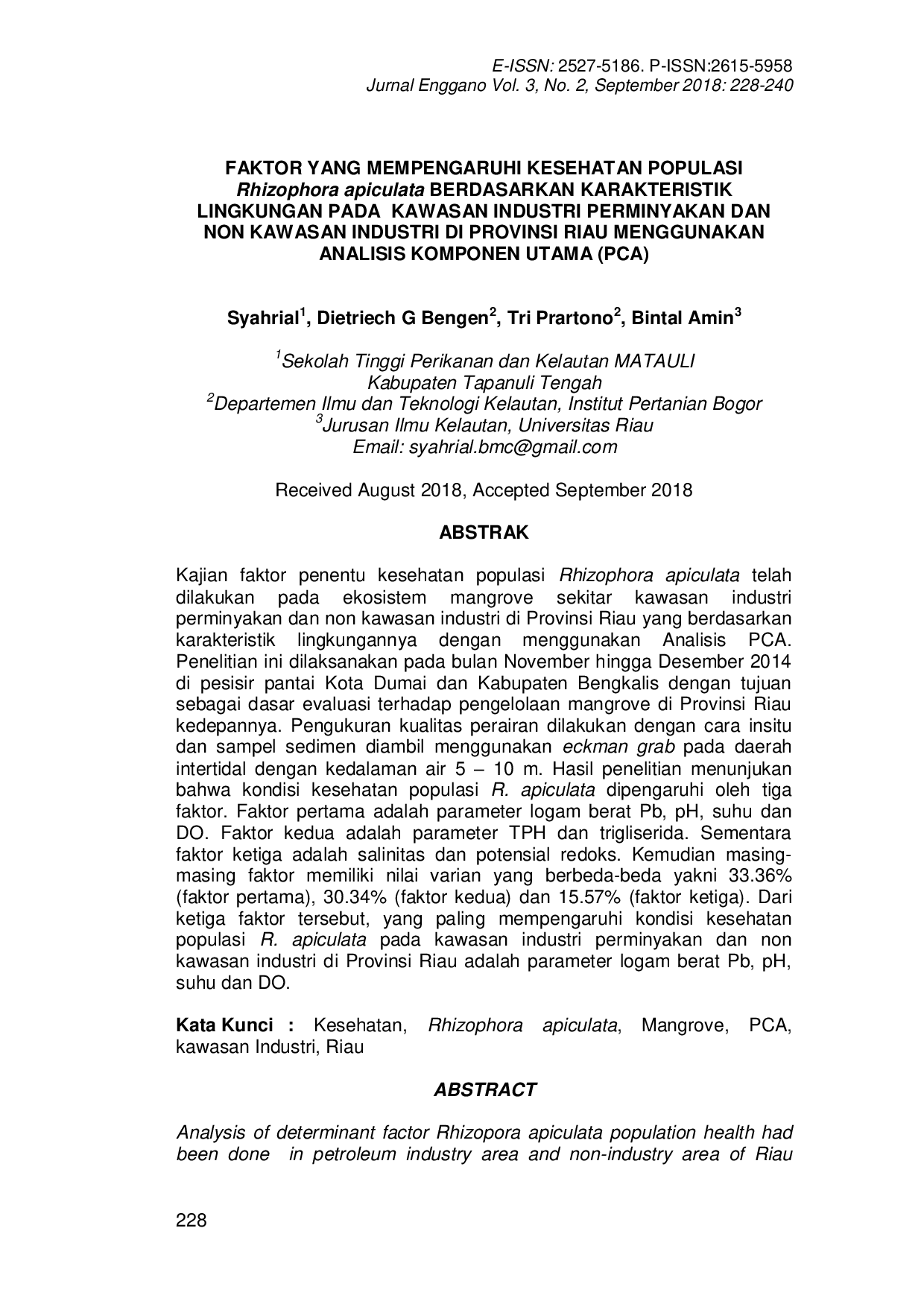 JURIS Faktor Yang Mempengaruhi Kesehatan Populasi Rhizophora Apiculata Berdasarkan Karakteristik Lingkungan pada Kawasan Industri Perminyakan dan Non Kawasan Industri di Provinsi Riau Menggunakan Analisis K