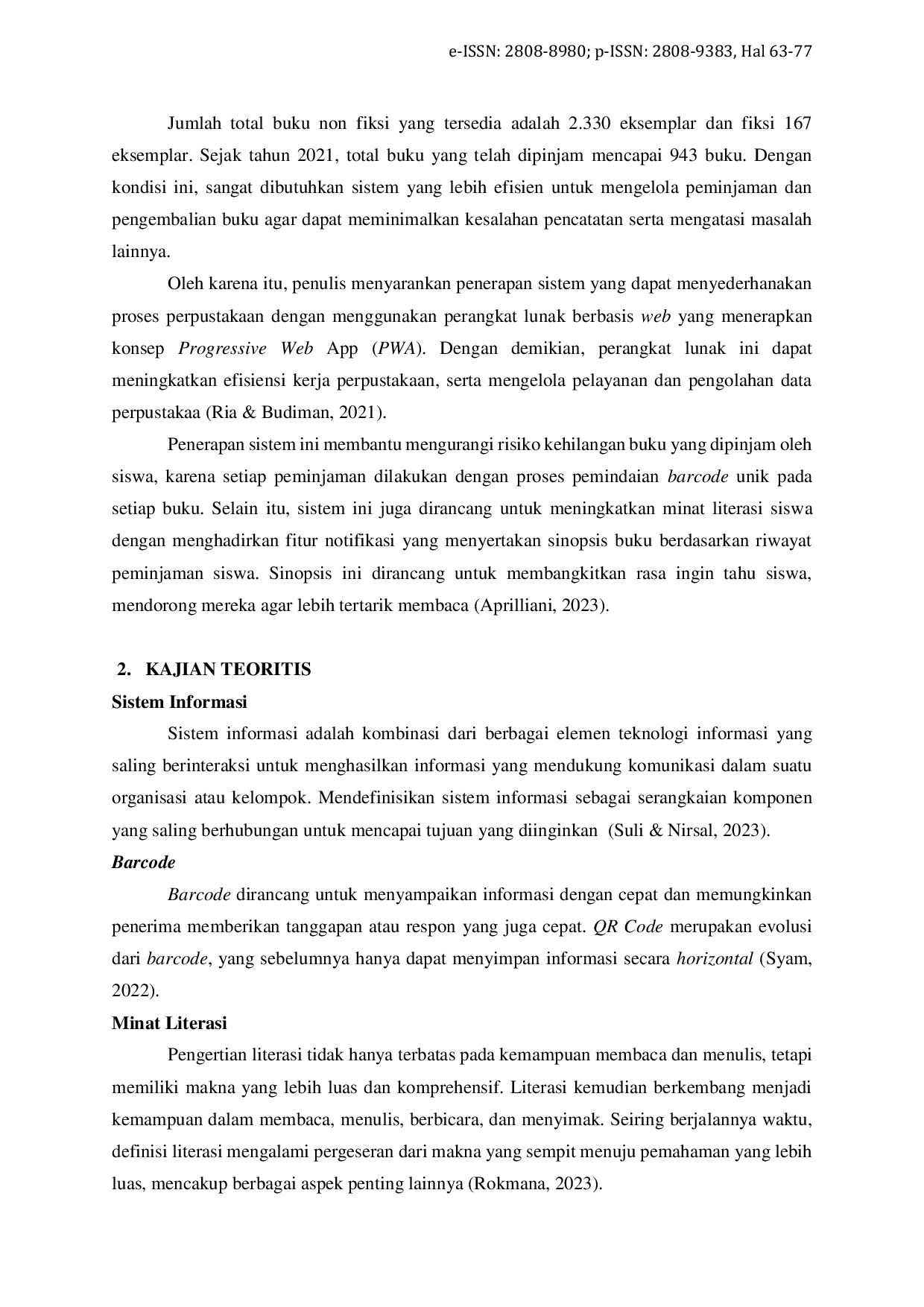 JURIS Perancangan Sistem Informasi Peminjaman Dan Pengembalian Buku Perpustakaan Menggunakan Barcode Untuk Mendukung Peningkatan Literasi Siswa