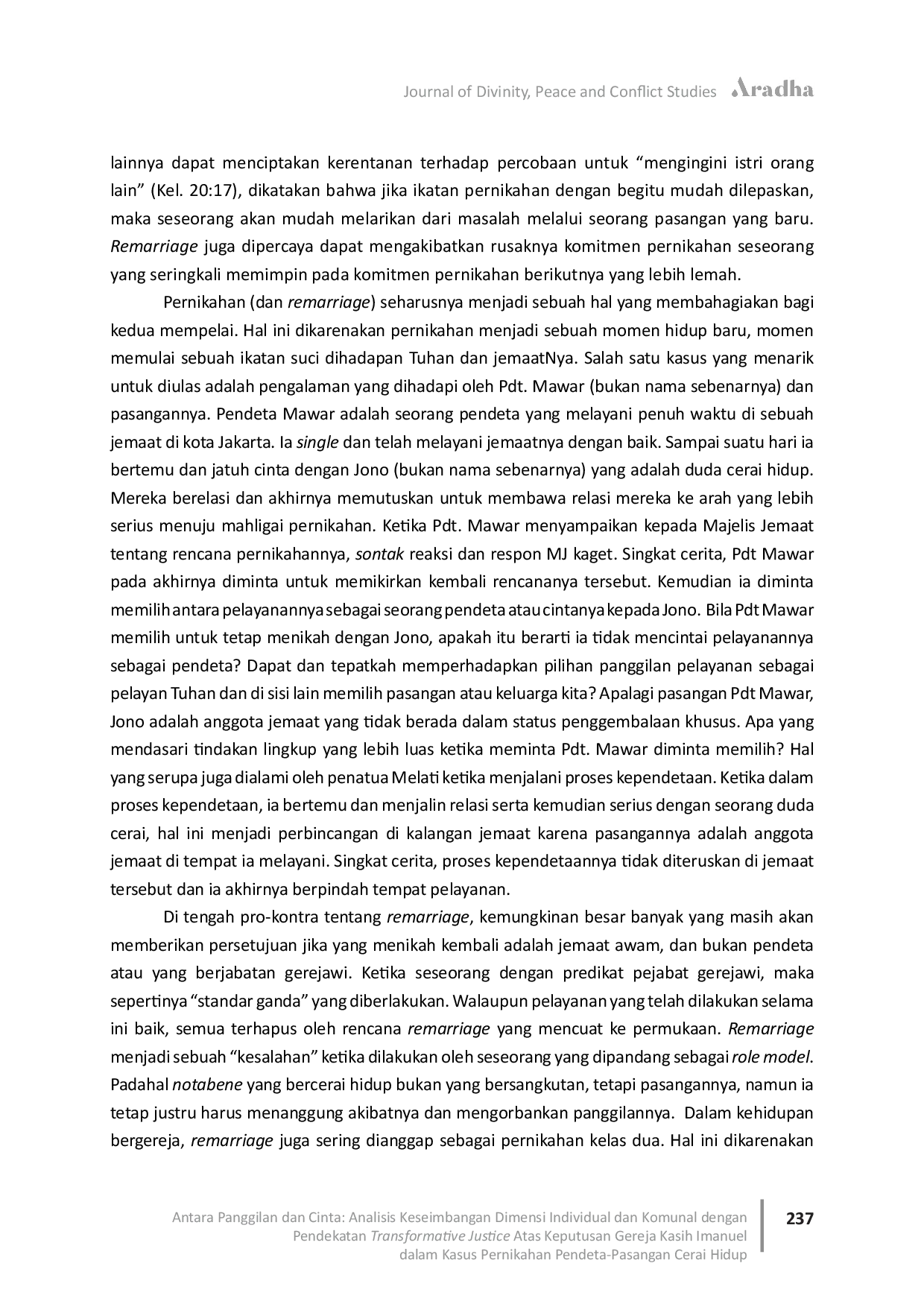 JURIS Antara Panggilan dan Cinta Analisis keseimbangan dimensi individual dan komunal dengan pendekatan Transformative justice atas keputusan Gereja Kasih Imanuel dalam kasus pernikahan pendeta pasangan